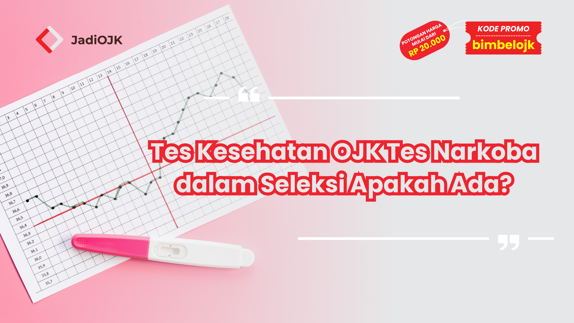 Tes Kesehatan OJK Tes Narkoba dalam Seleksi Apakah Ada?