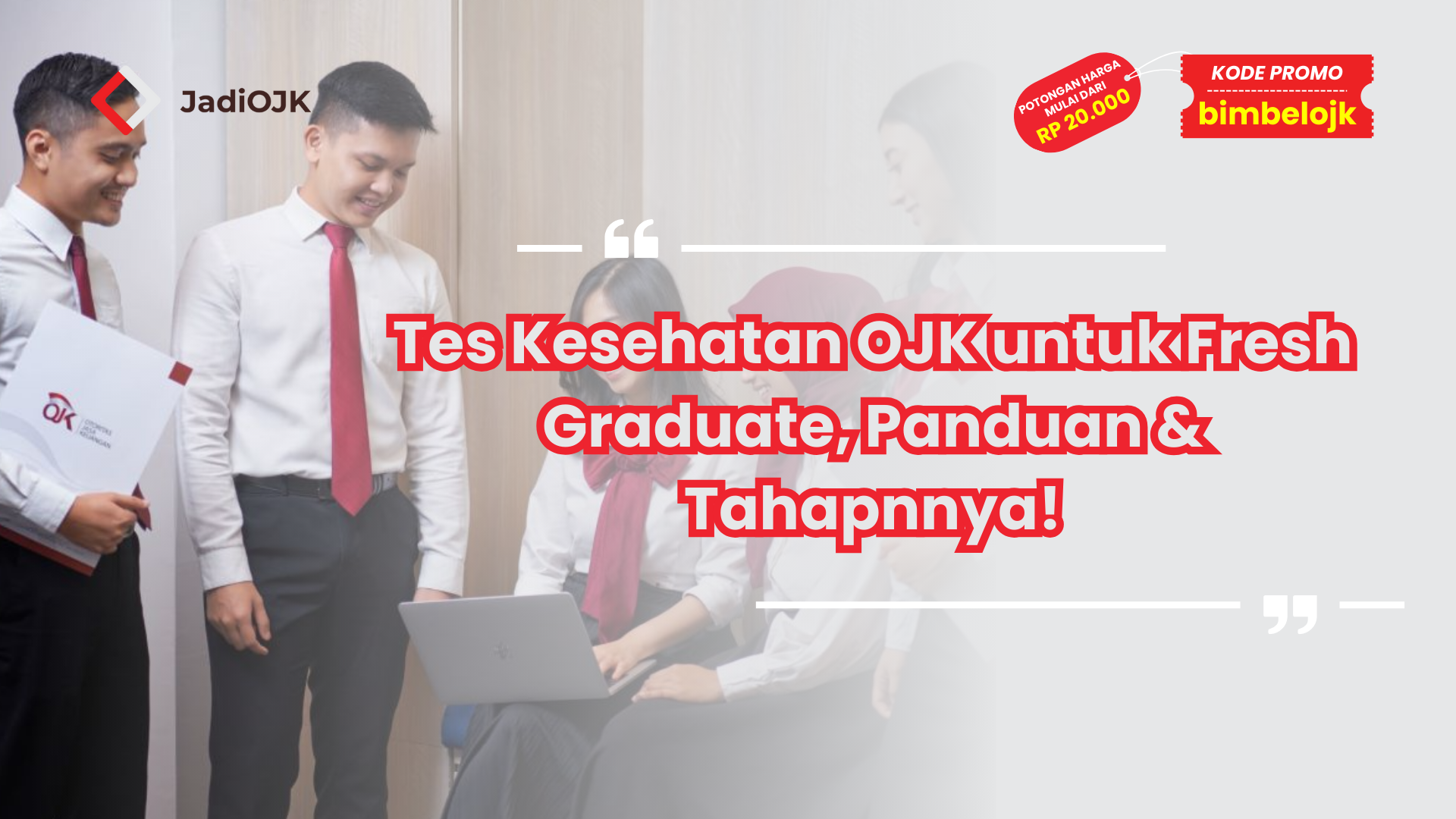 Tes Kesehatan OJK untuk Fresh Graduate