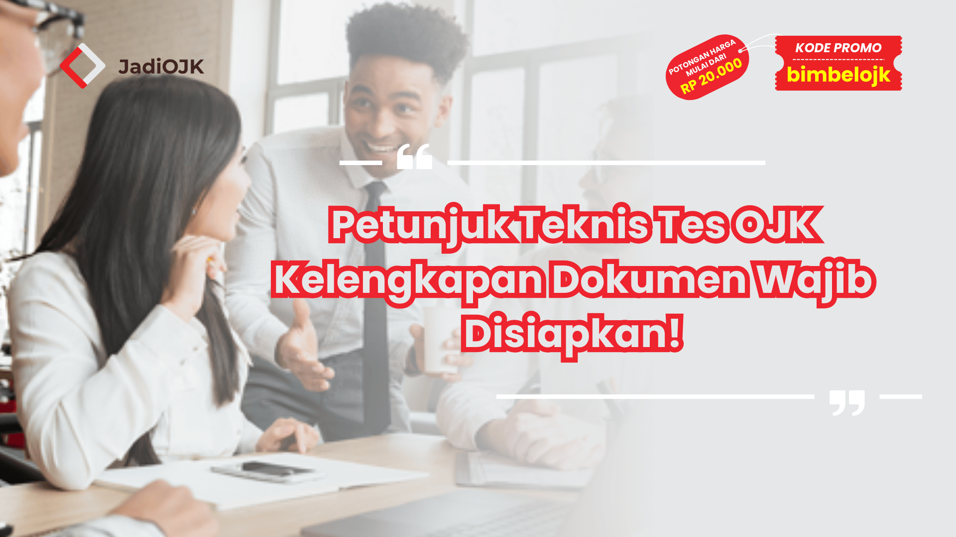 Petunjuk Teknis Tes OJK Kelengkapan Dokumen