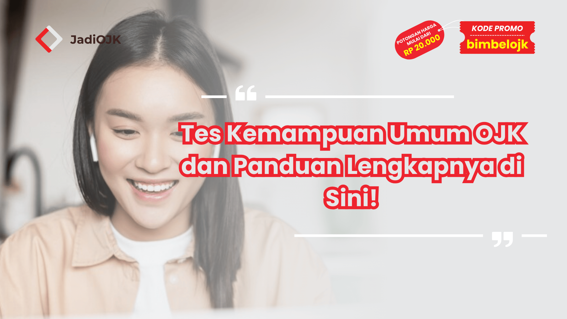 Tes Kemampuan Umum OJK dan Panduan Lengkapnya di Sini!