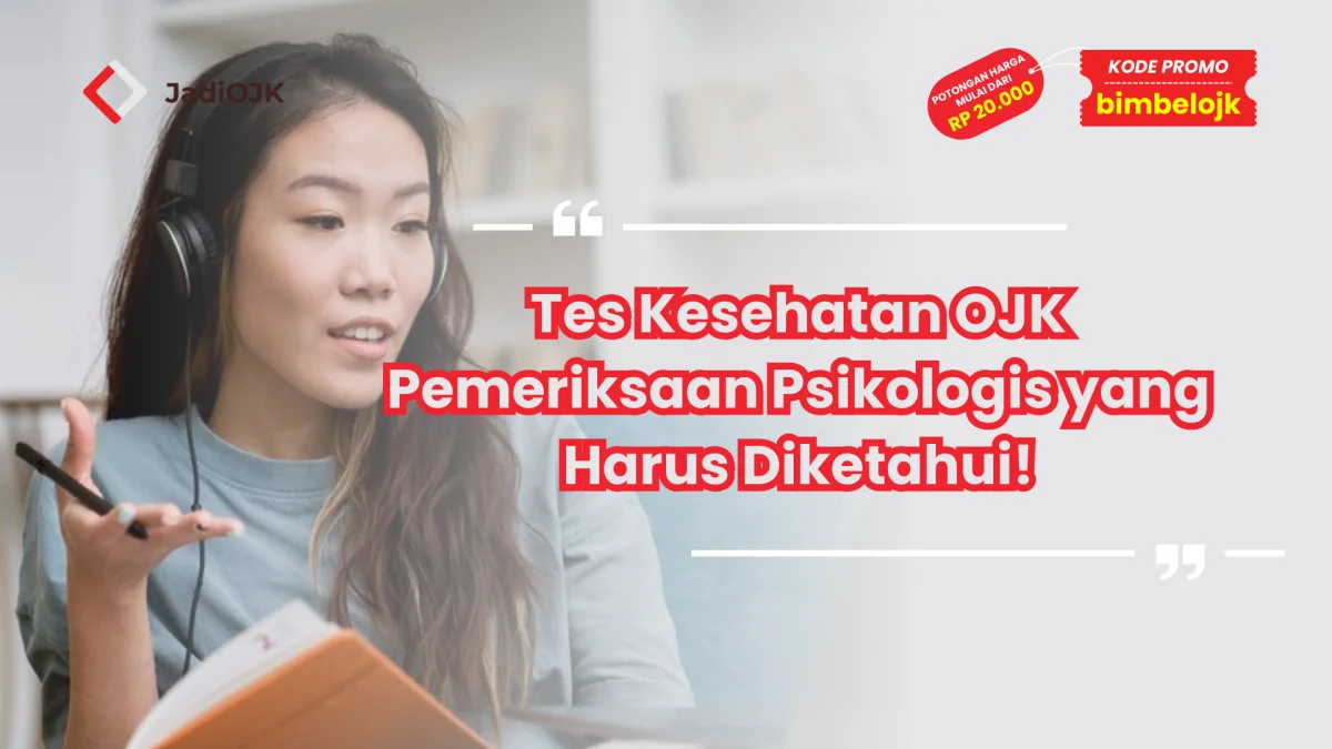Tes Kesehatan OJK Pemeriksaan Psikologis