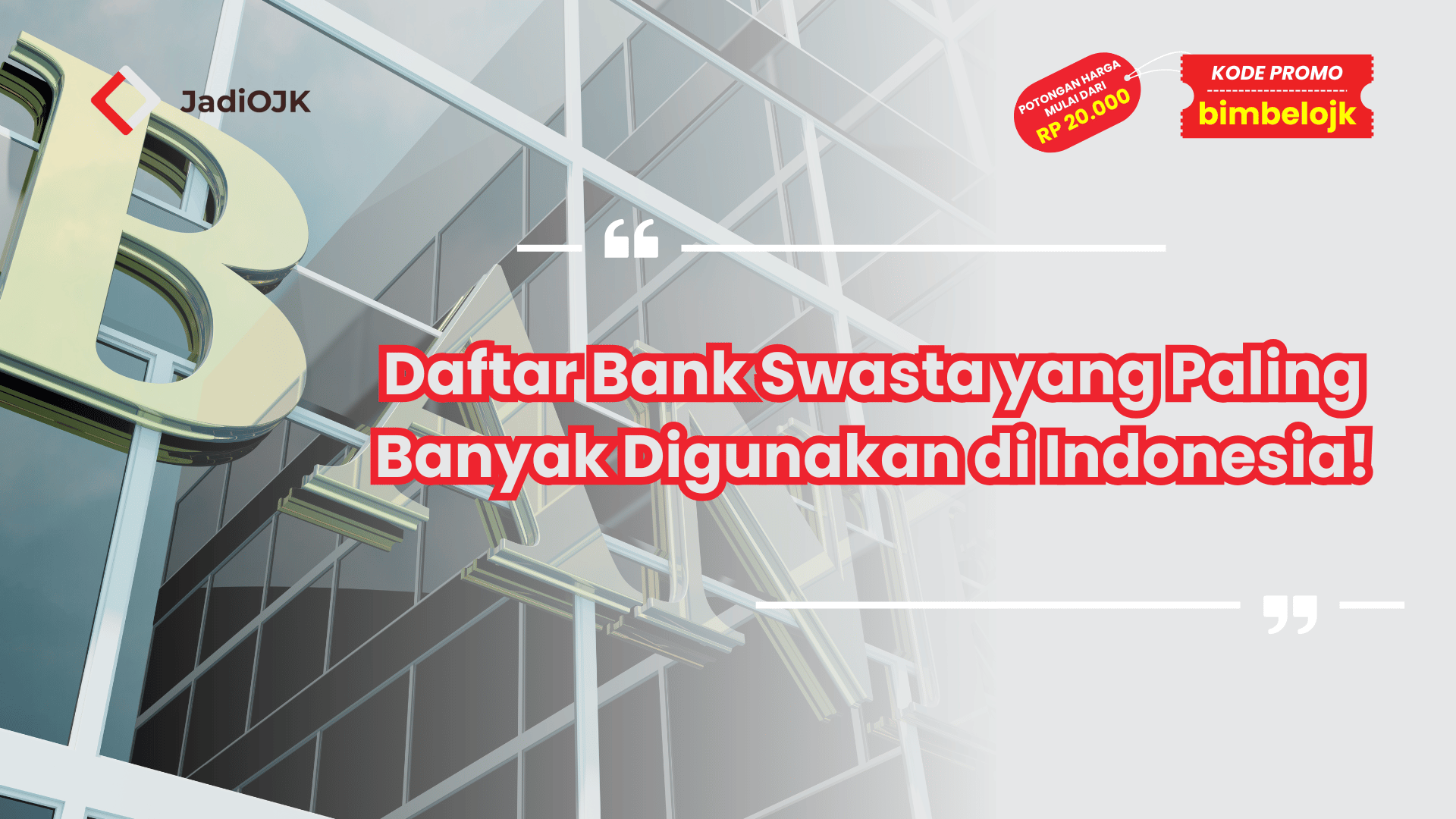Daftar Bank Swasta yang Paling Banyak Digunakan di Indonesia!