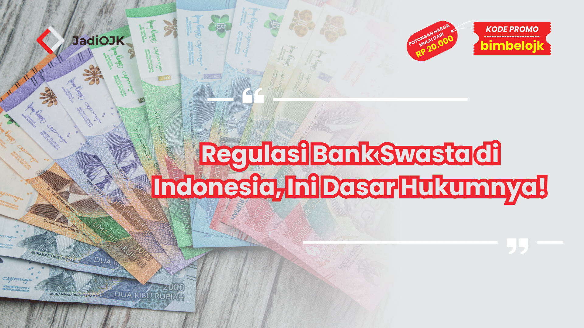 Regulasi Bank Swasta di Indonesia, Ini Dasar Hukumnya!
