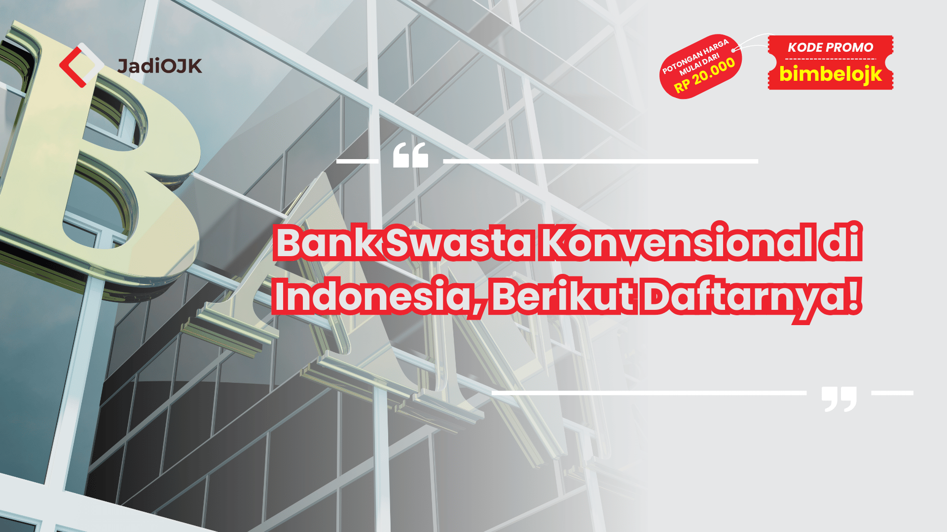 Bank Swasta Konvensional di Indonesia, Berikut Daftarnya!