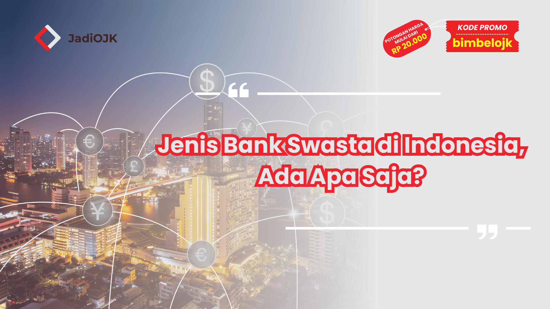 Jenis Bank Swasta di Indonesia, Ada Apa Saja?