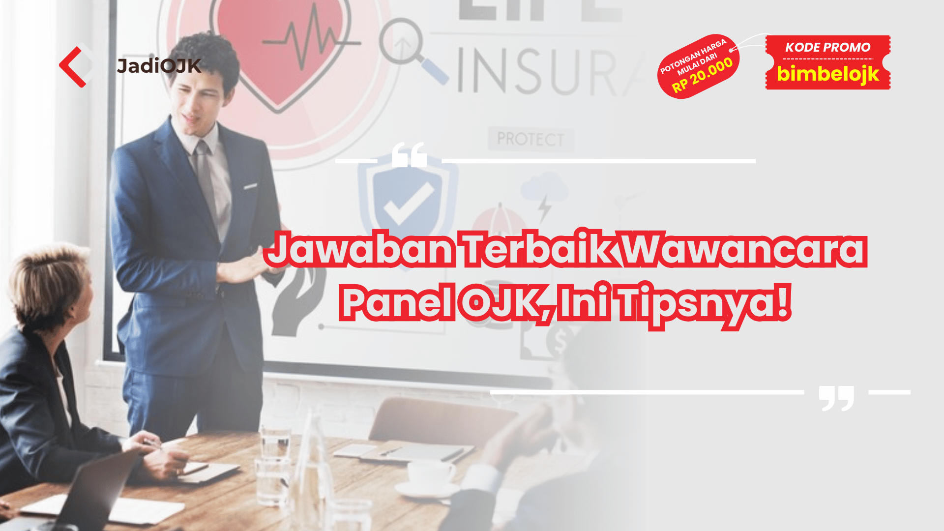 Jawaban Terbaik Wawancara Panel OJK, Ini Tipsnya!