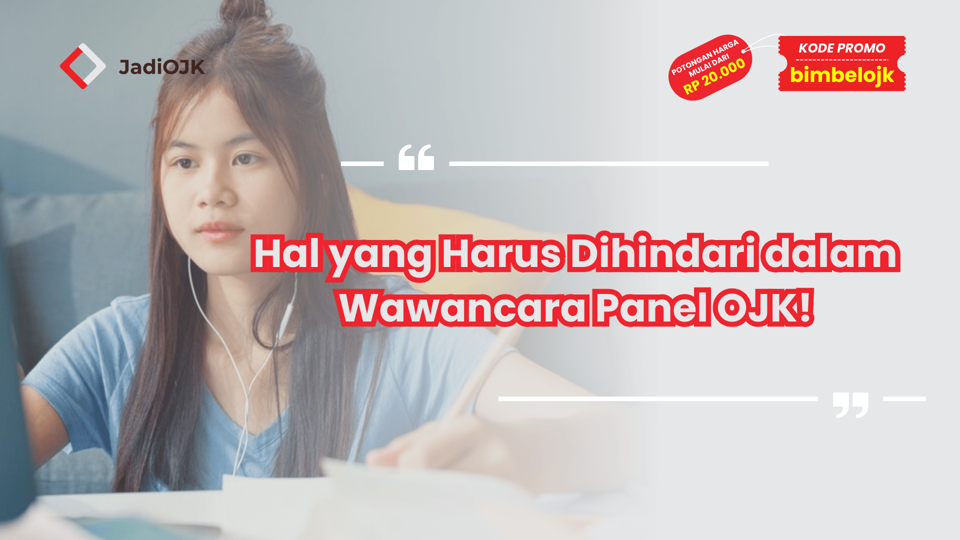 Hal yang Harus Dihindari dalam Wawancara Panel OJK!