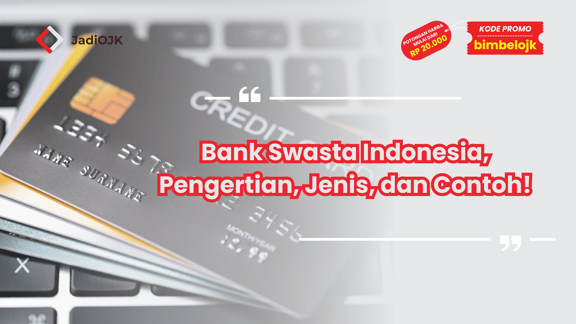 Bank Swasta Indonesia, Pengertian, Jenis, dan Contoh!