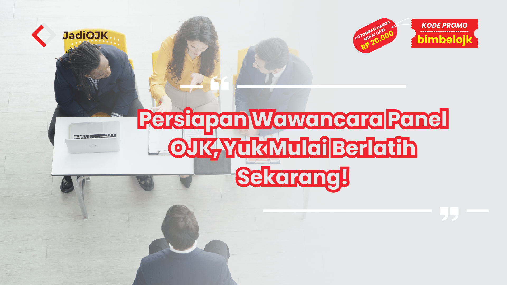 Persiapan Wawancara Panel OJK, Yuk Mulai Berlatih Sekarang!