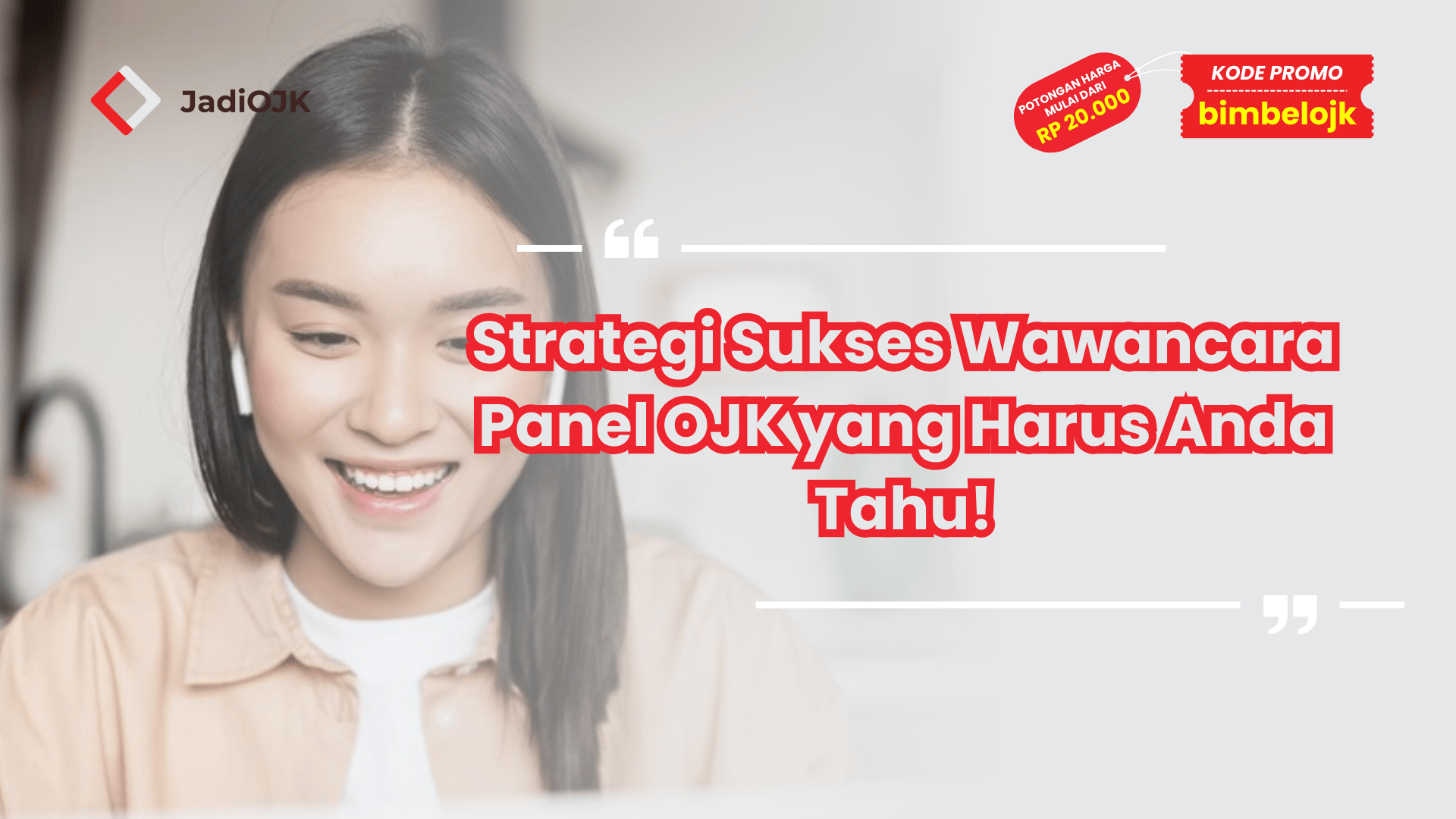 Strategi Sukses Wawancara Panel OJK yang Harus Anda Tahu!
