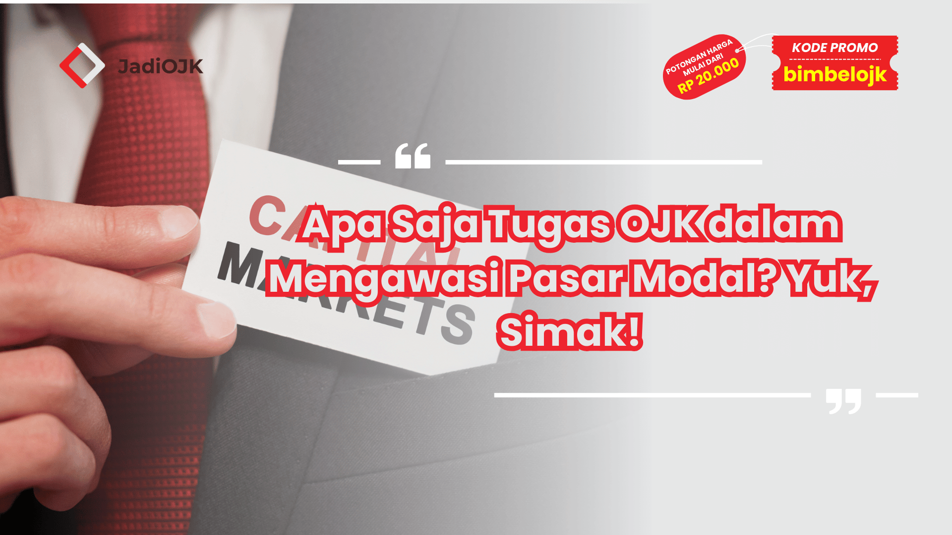 Apa Saja Tugas OJK dalam Mengawasi Pasar Modal? Yuk, Simak!