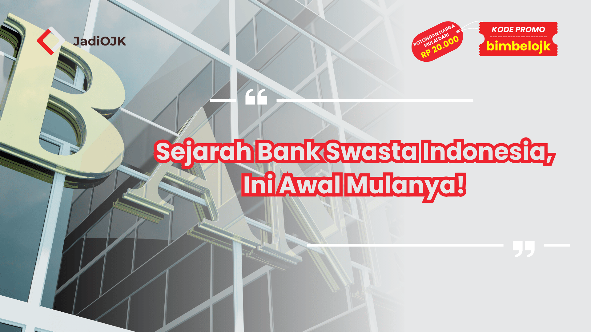 Sejarah Bank Swasta Indonesia, Ini Awal Mulanya!
