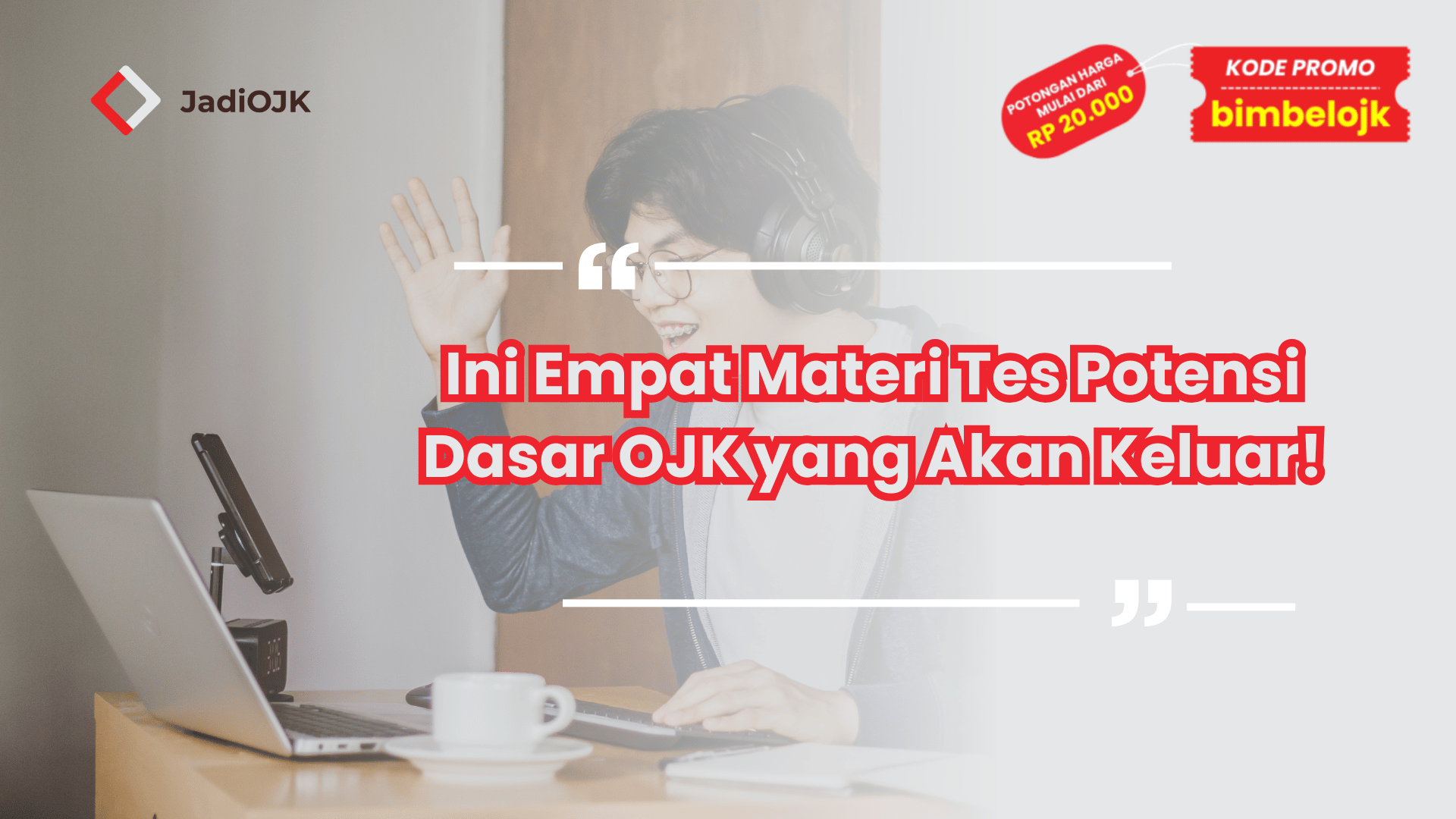 Ini Empat Materi Tes Potensi Dasar OJK yang Akan Keluar!