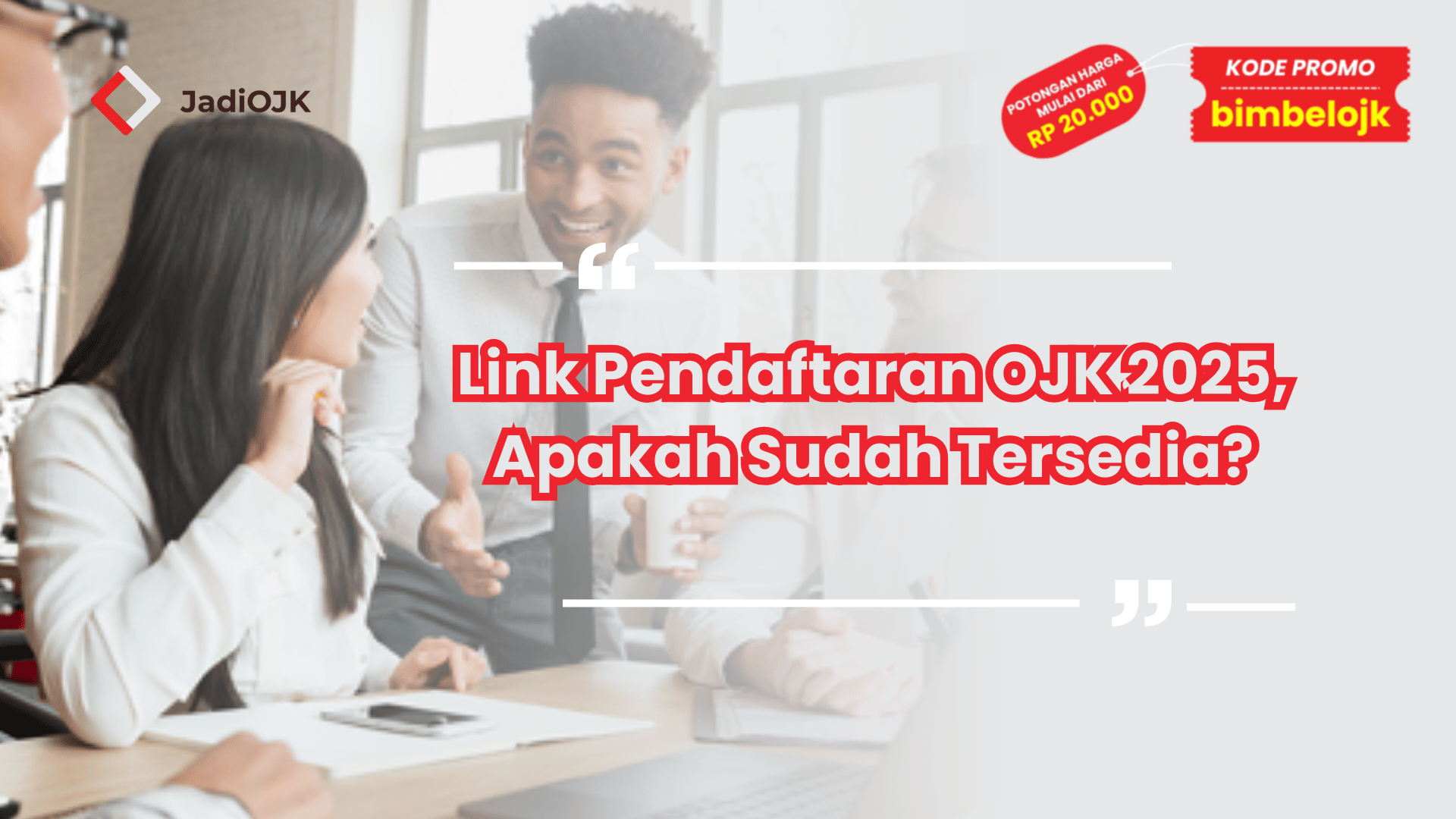 Link Pendaftaran OJK 2025, Apakah Sudah Tersedia?