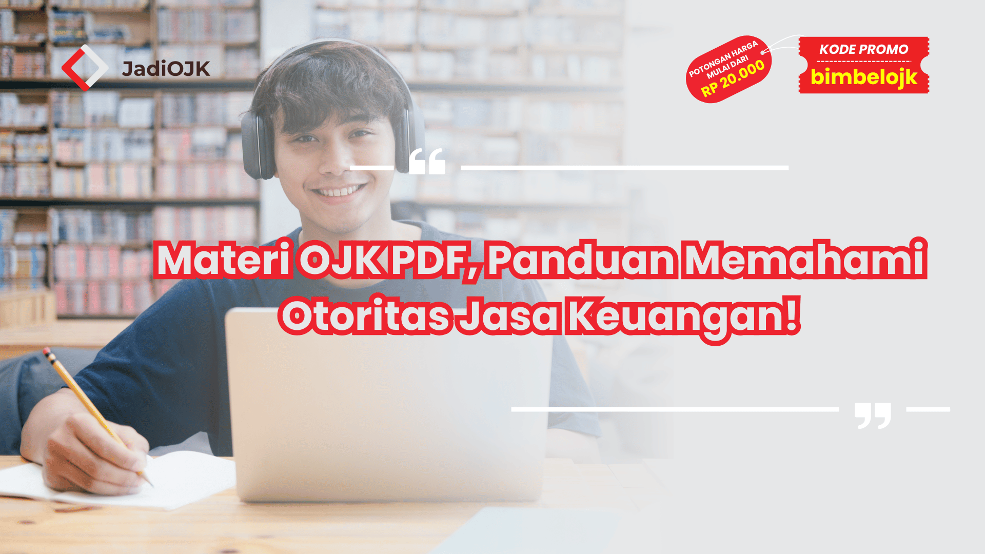 Materi OJK PDF, Panduan Memahami Otoritas Jasa Keuangan!