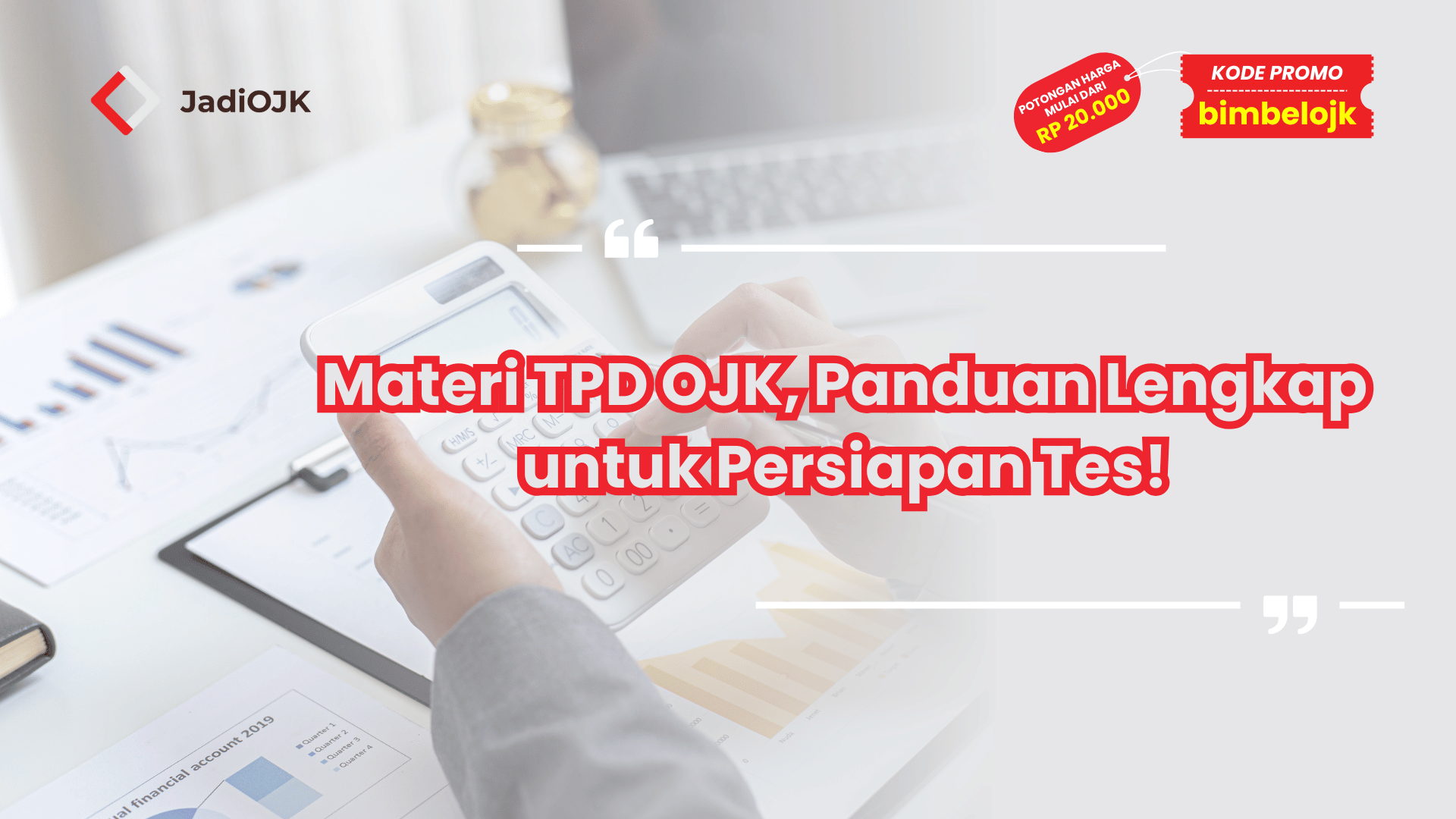 Materi TPD OJK, Panduan Lengkap untuk Persiapan Tes!