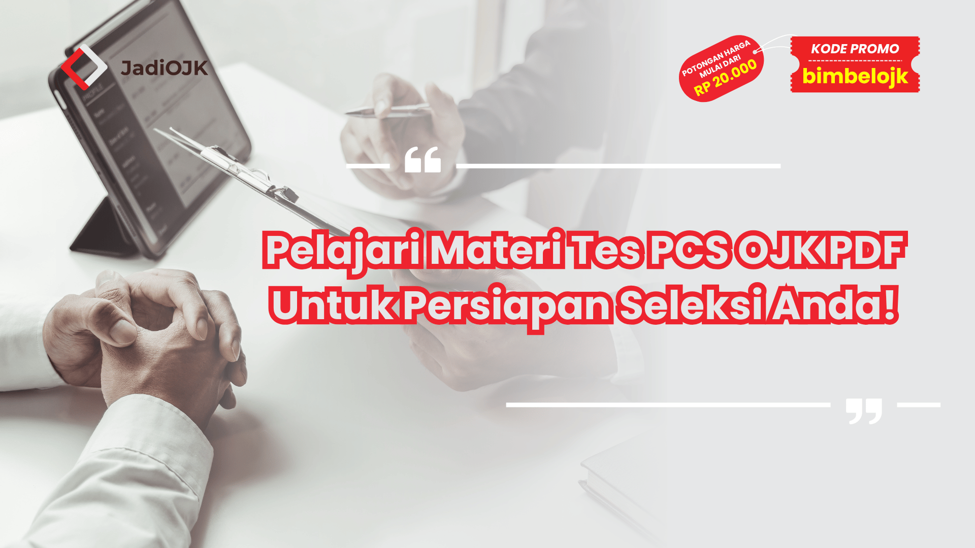Pelajari Materi Tes PCS OJK PDF Untuk Persiapan Seleksi Anda!