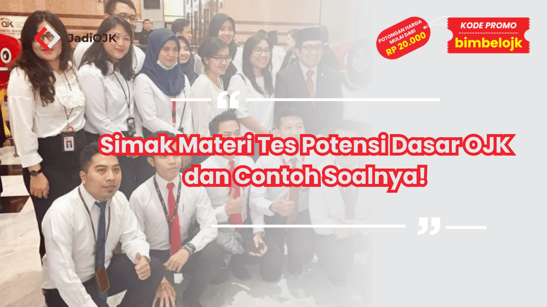 Simak Materi Tes Potensi Dasar OJK dan Contoh Soalnya!