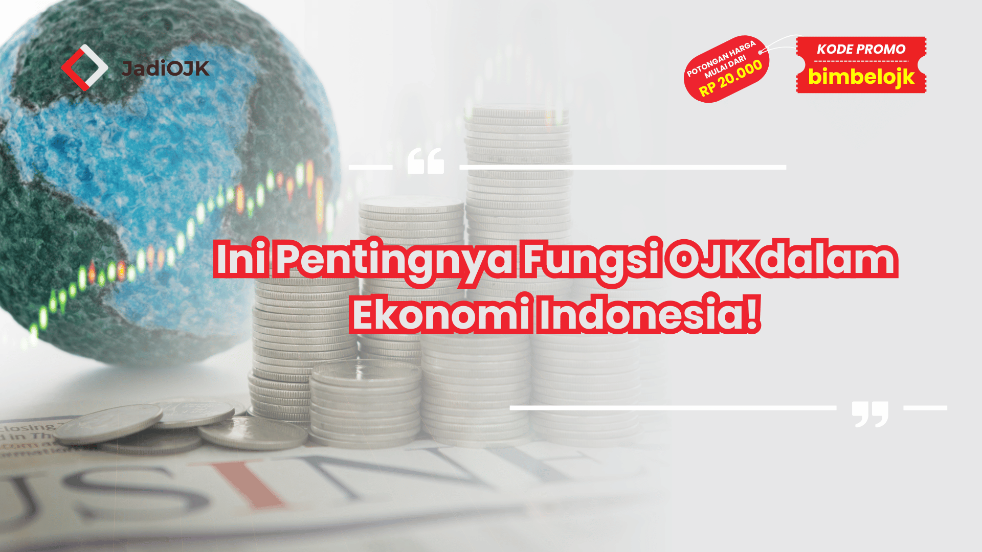 Ini Pentingnya Fungsi OJK dalam Ekonomi Indonesia!