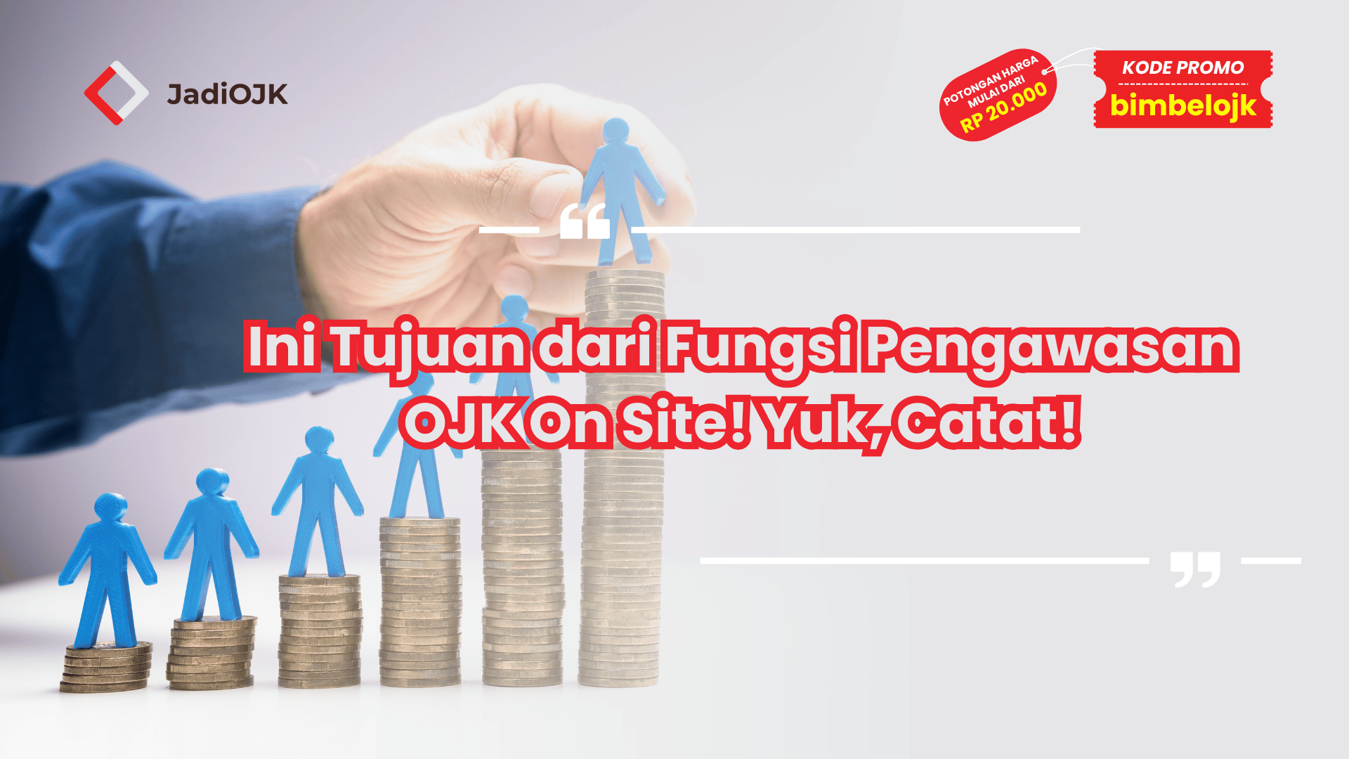 Ini Tujuan dari Fungsi Pengawasan OJK On Site! Yuk, Catat!
