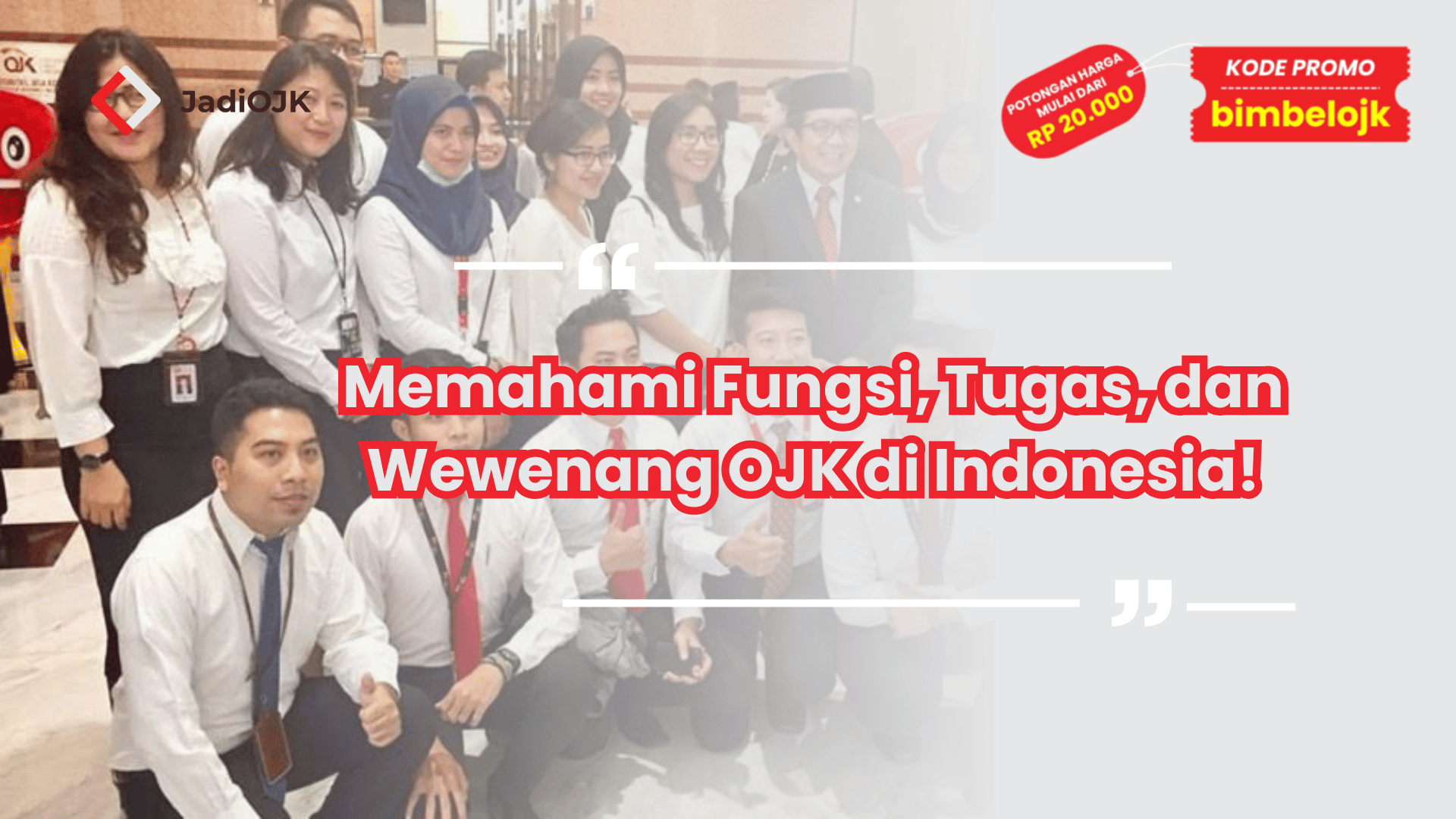 Memahami Fungsi, Tugas, dan Wewenang OJK di Indonesia!