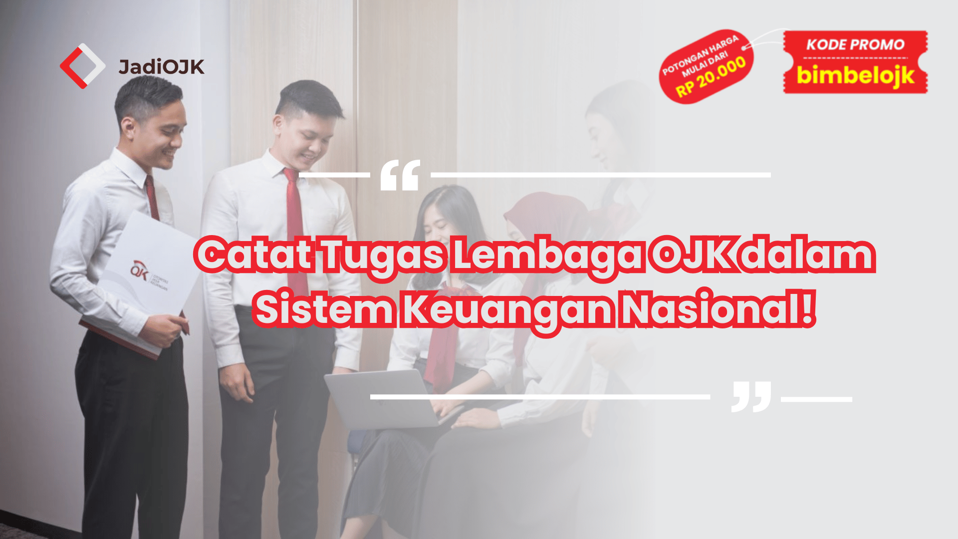 Catat Tugas Lembaga OJK dalam Sistem Keuangan Nasional!