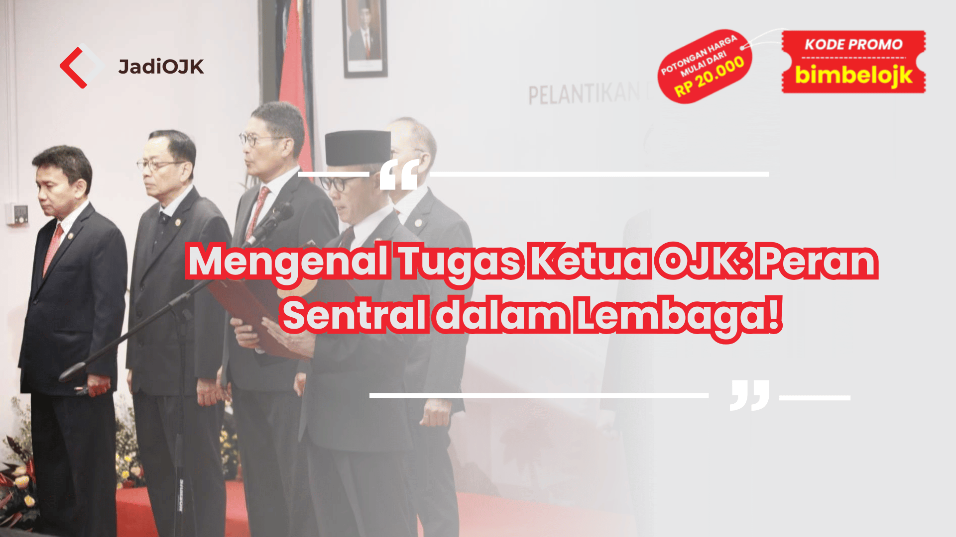 Mengenal Tugas Ketua OJK: Peran Sentral dalam Lembaga!