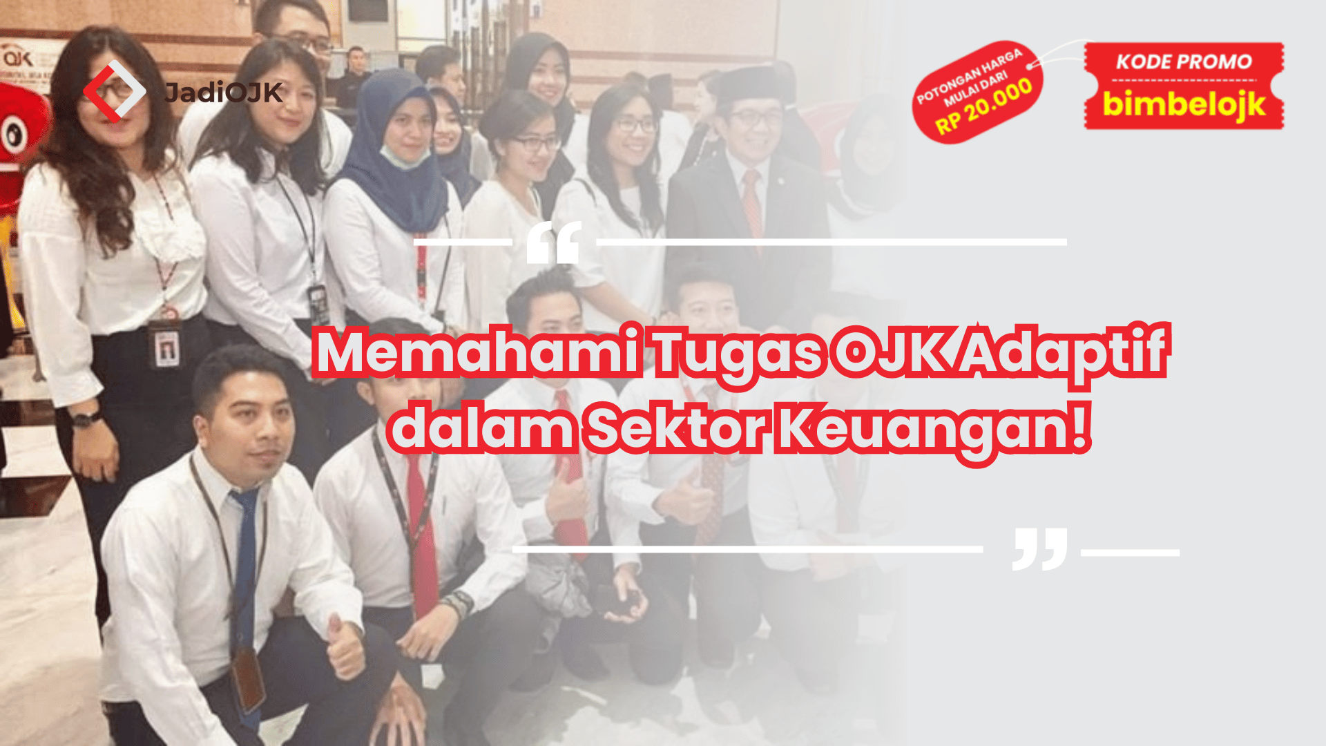 Memahami Tugas OJK Adaptif dalam Sektor Keuangan!
