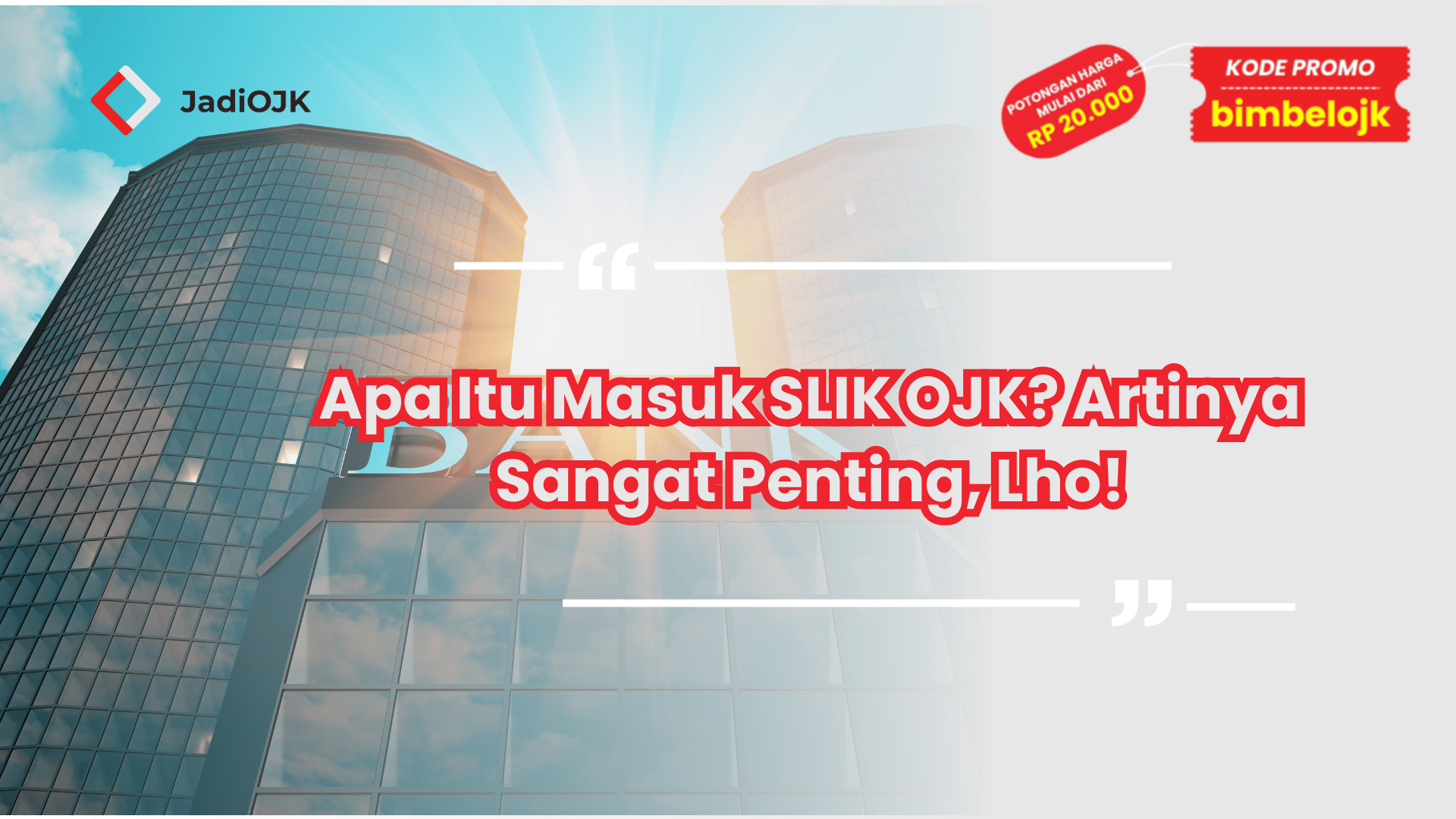 Apa Itu Masuk SLIK OJK? Artinya Sangat Penting, Lho!