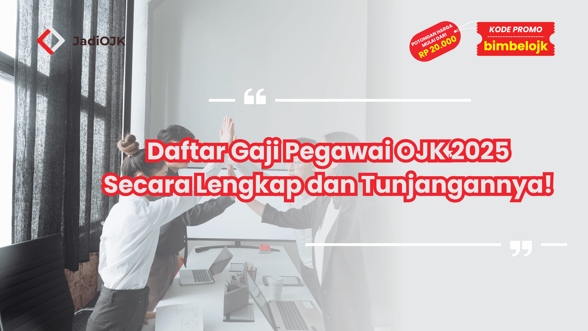 Daftar Gaji Pegawai OJK 2025 Secara Lengkap dan Tunjangannya!