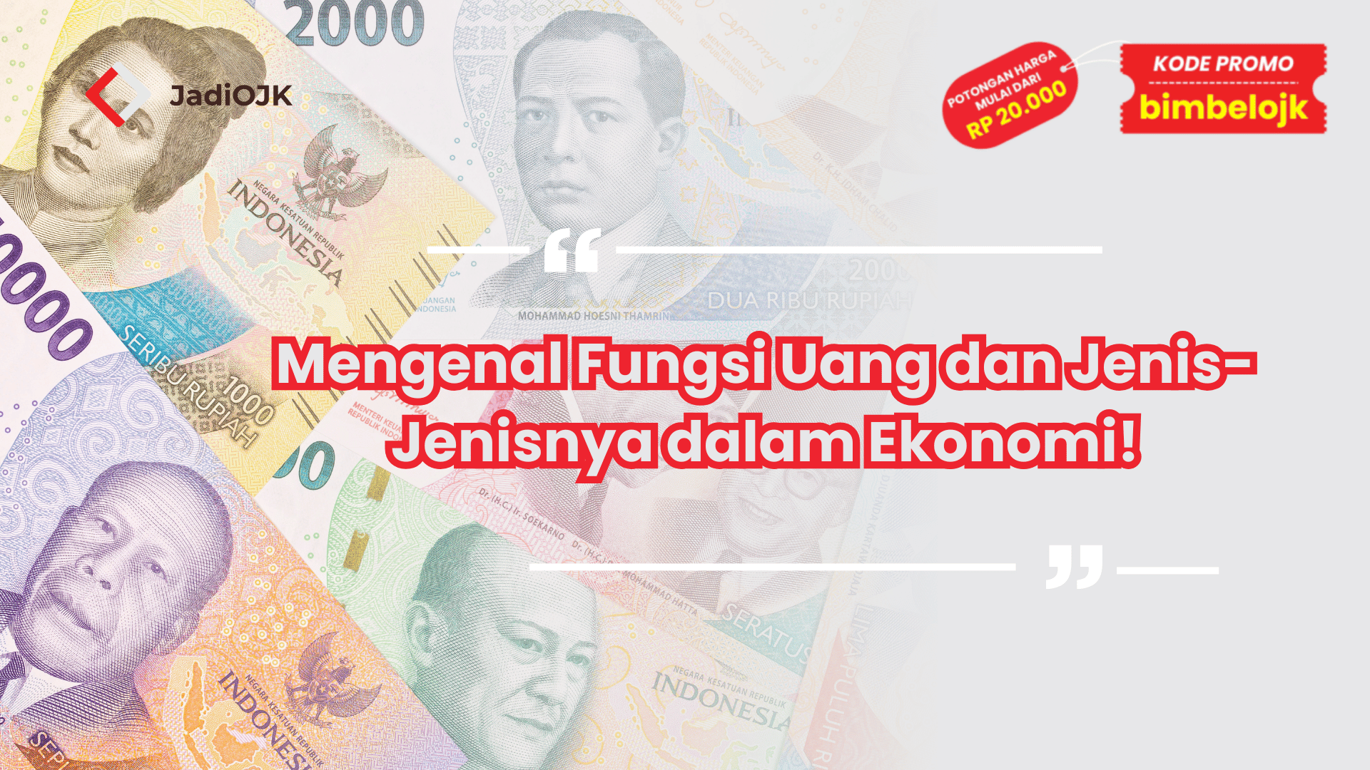 Mengenal Fungsi Uang dan Jenis-Jenisnya dalam Ekonomi!
