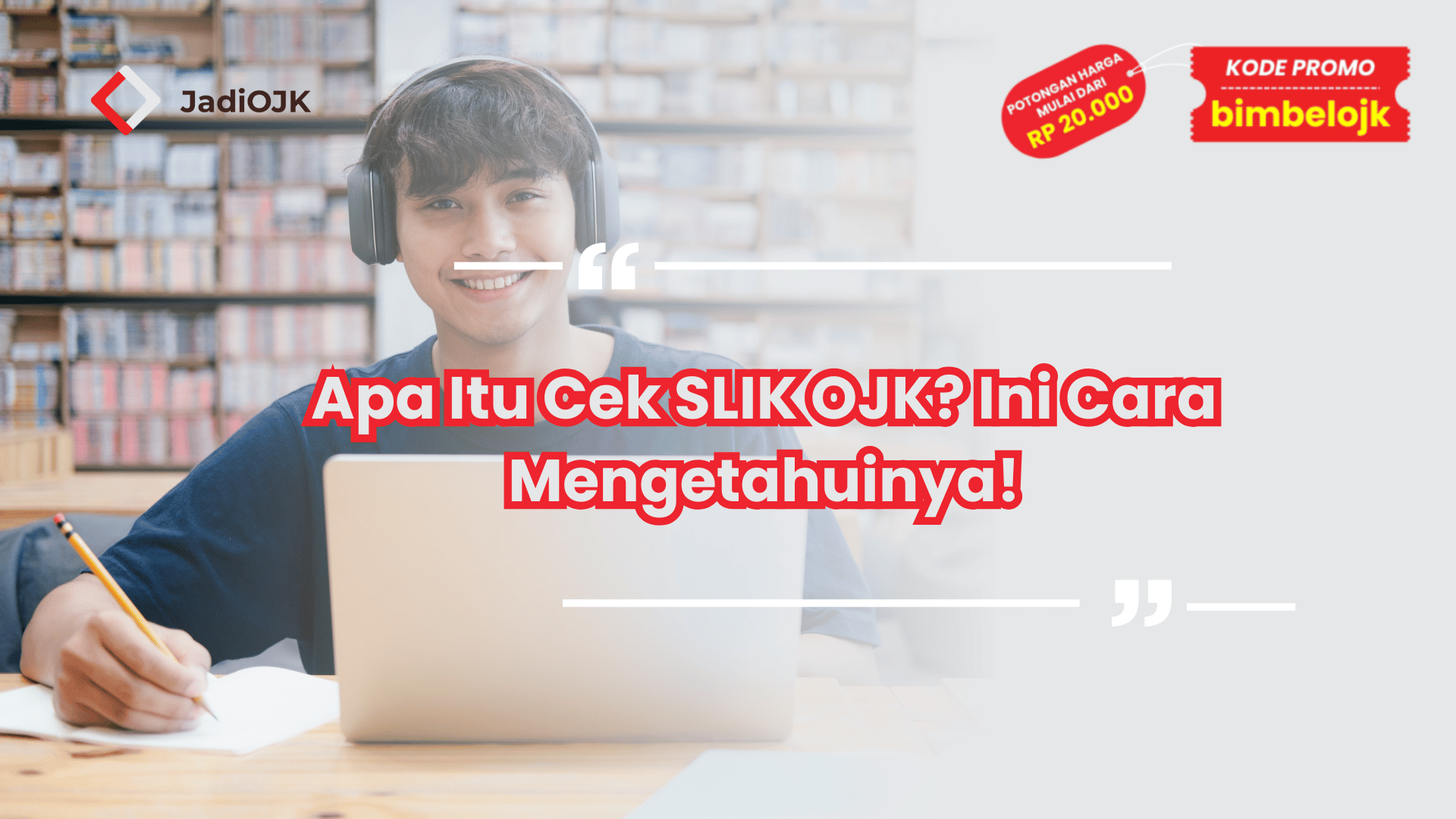 Apa Itu Cek SLIK OJK? Ini Cara Mengetahuinya!