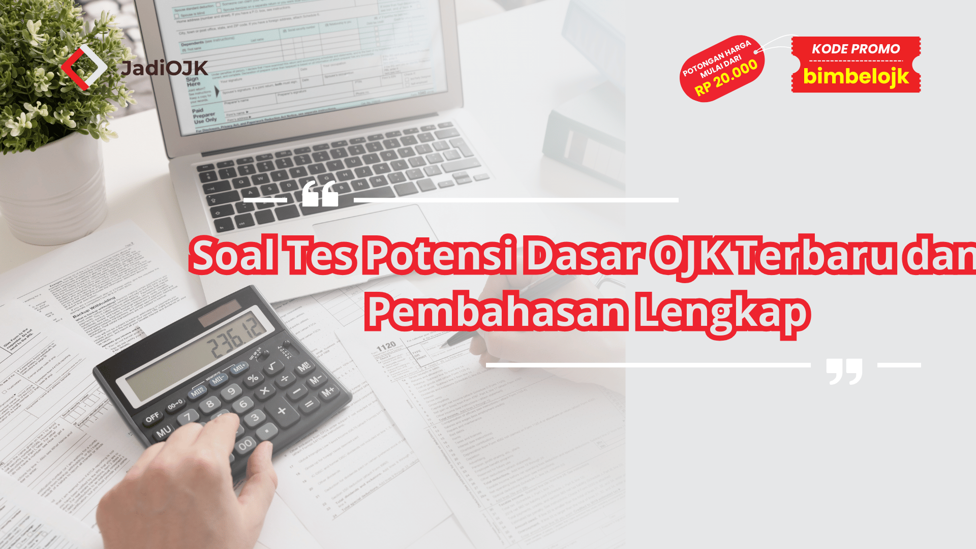 Soal Tes Potensi Dasar OJK Terbaru