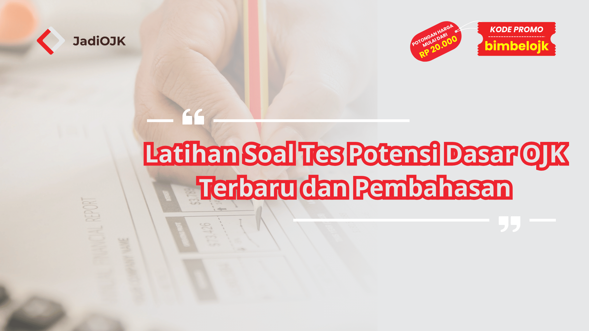 Latihan Soal Tes Potensi Dasar OJK