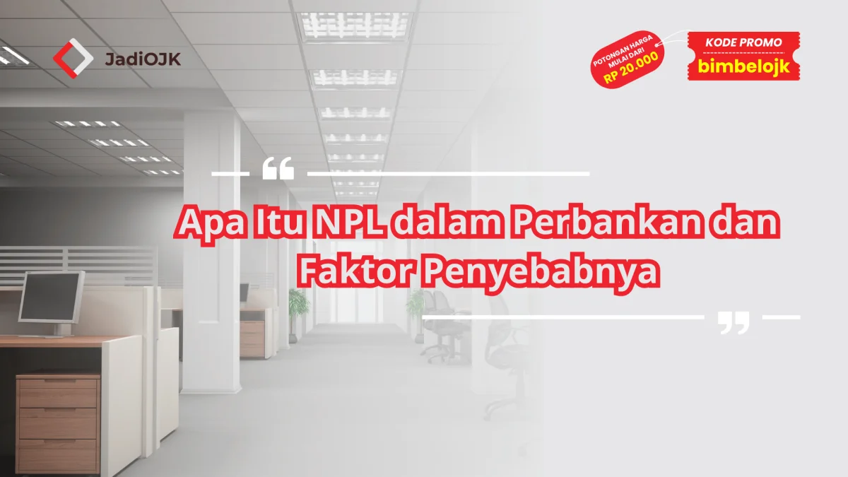 Apa Itu NPL dalam Perbankan