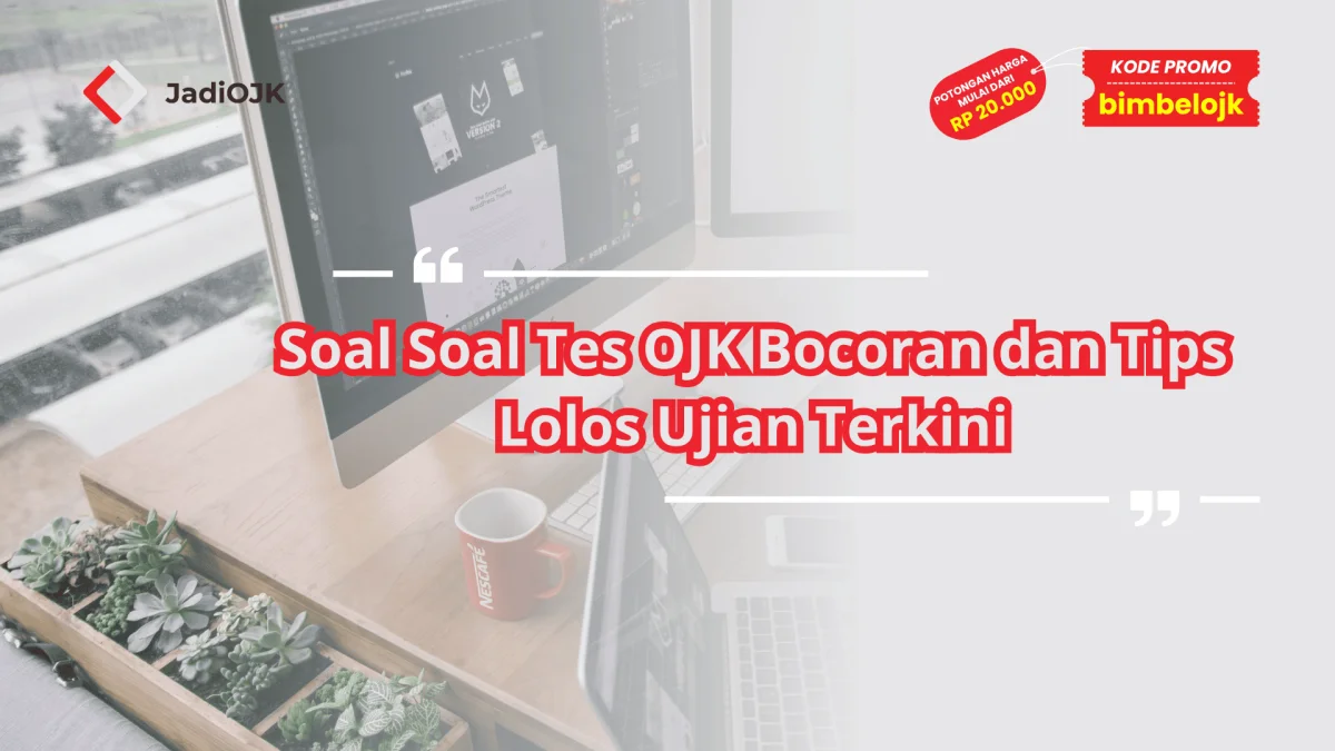 Soal Soal Tes OJK Bocoran