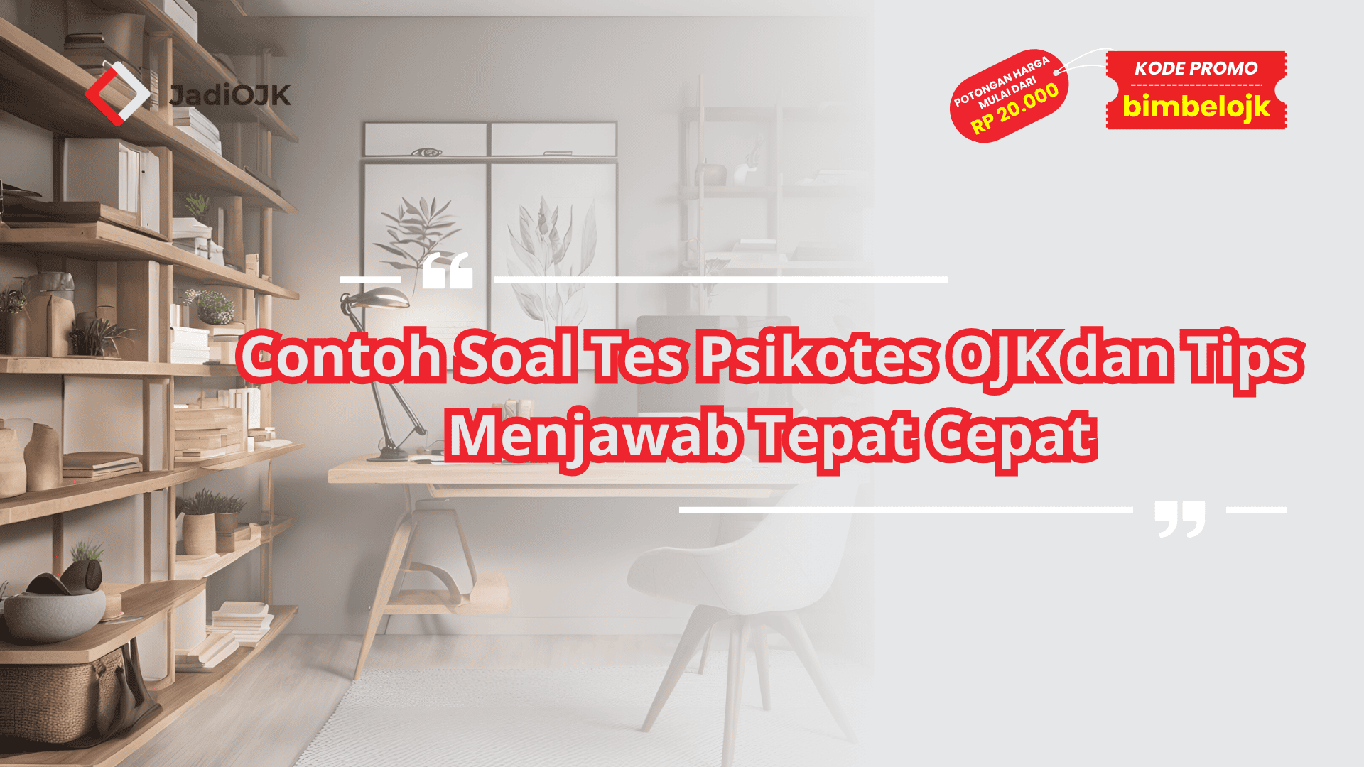 Contoh Soal Tes Psikotes OJK