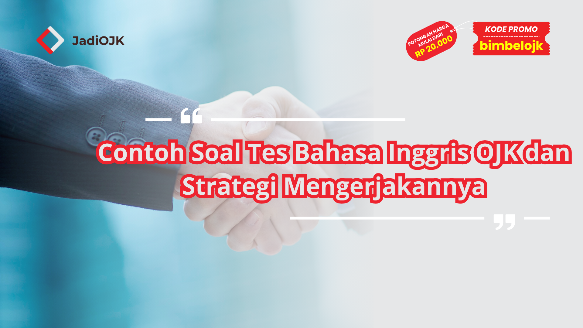 Contoh Soal Tes Bahasa Inggris OJK