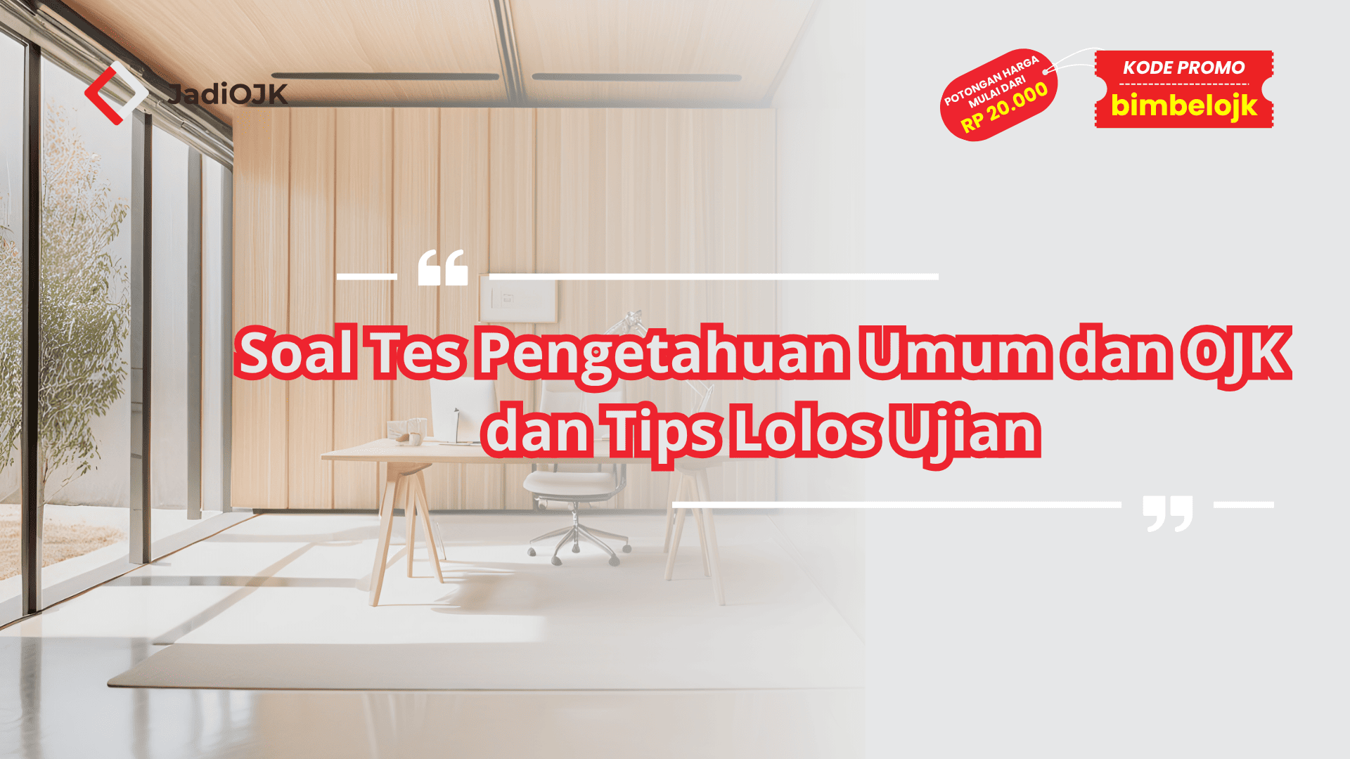 Soal Tes Pengetahuan Umum dan OJK