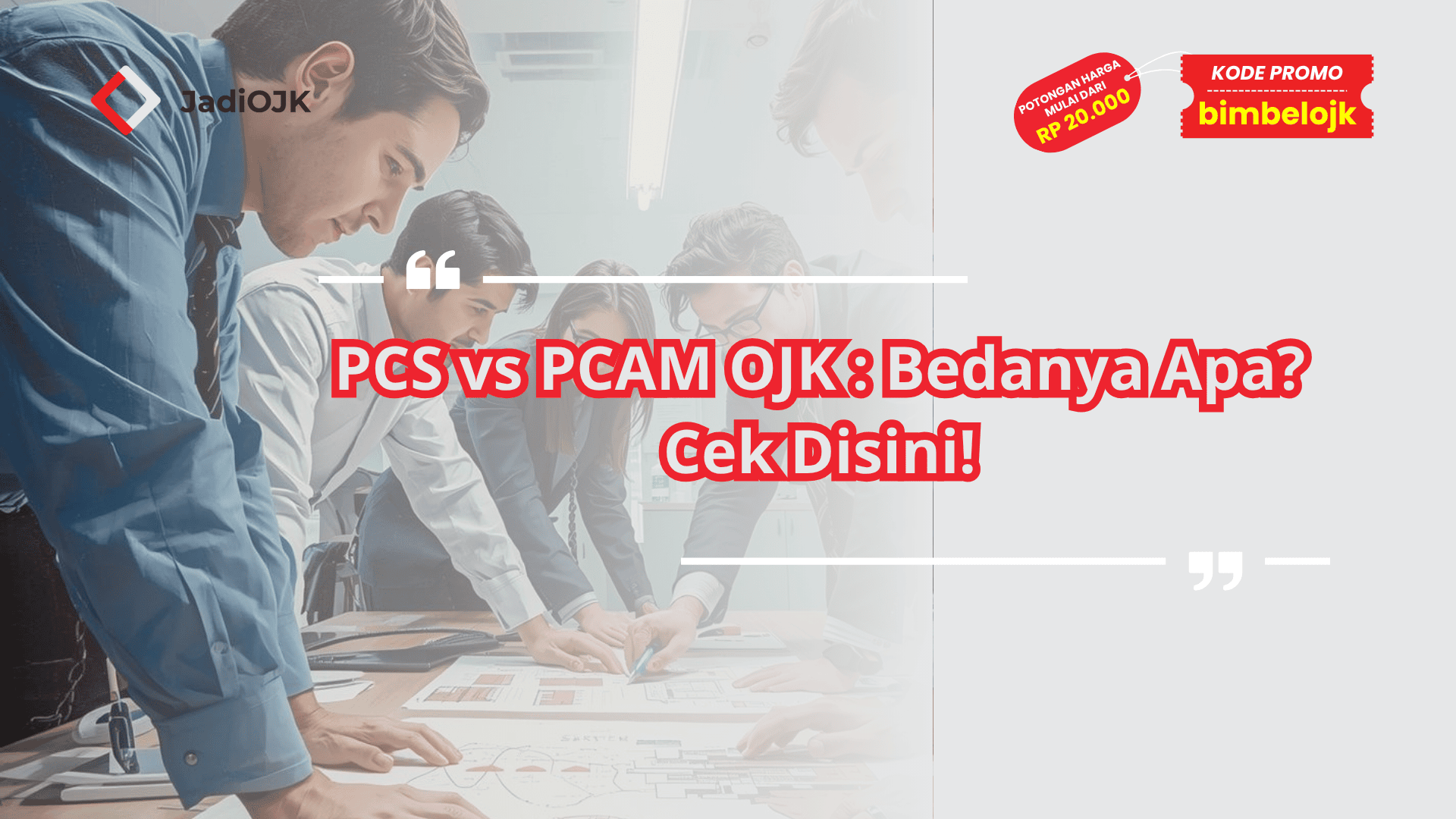 PCS vs PCAM OJK