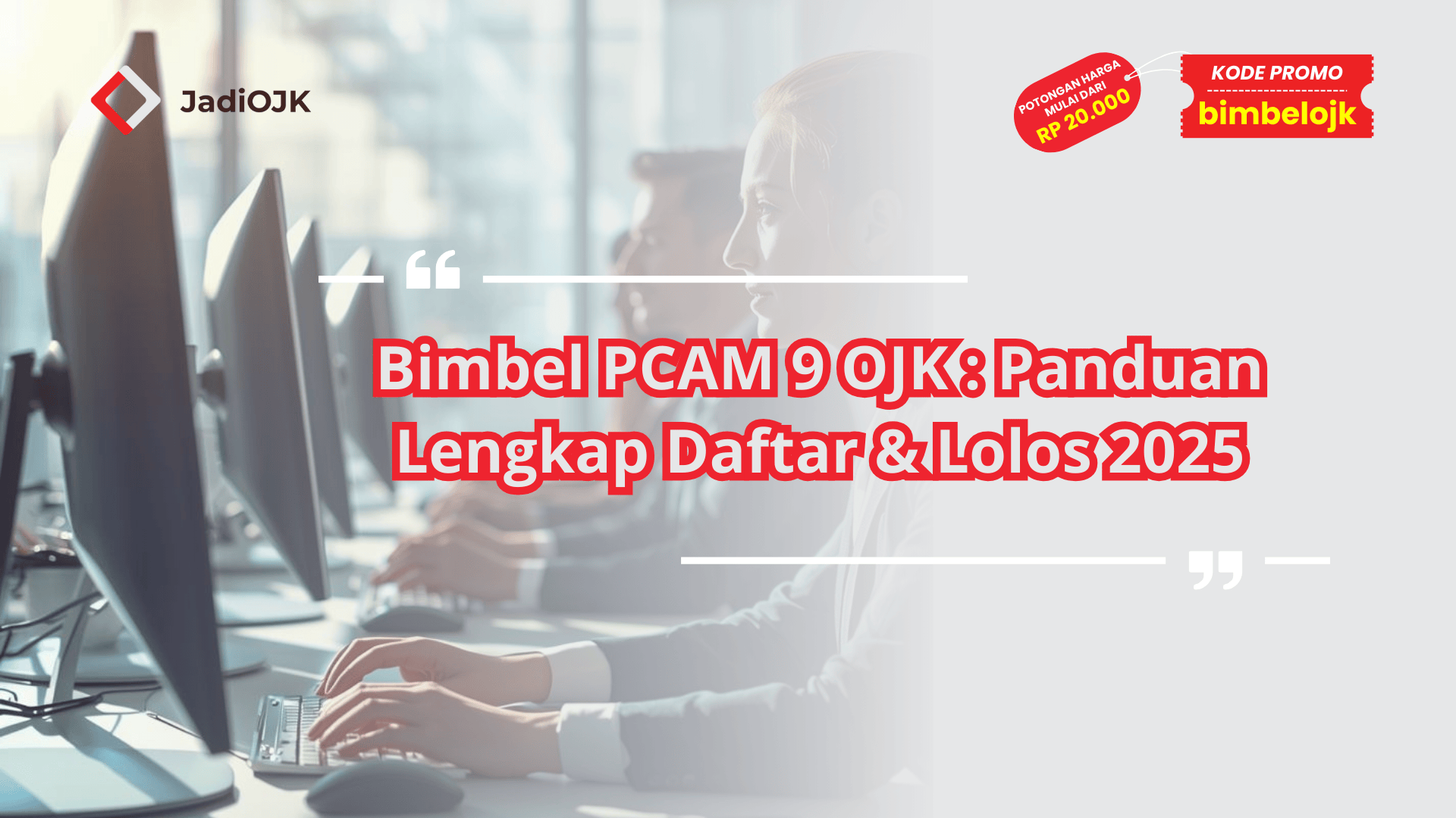 Bimbel PCAM 9 OJK