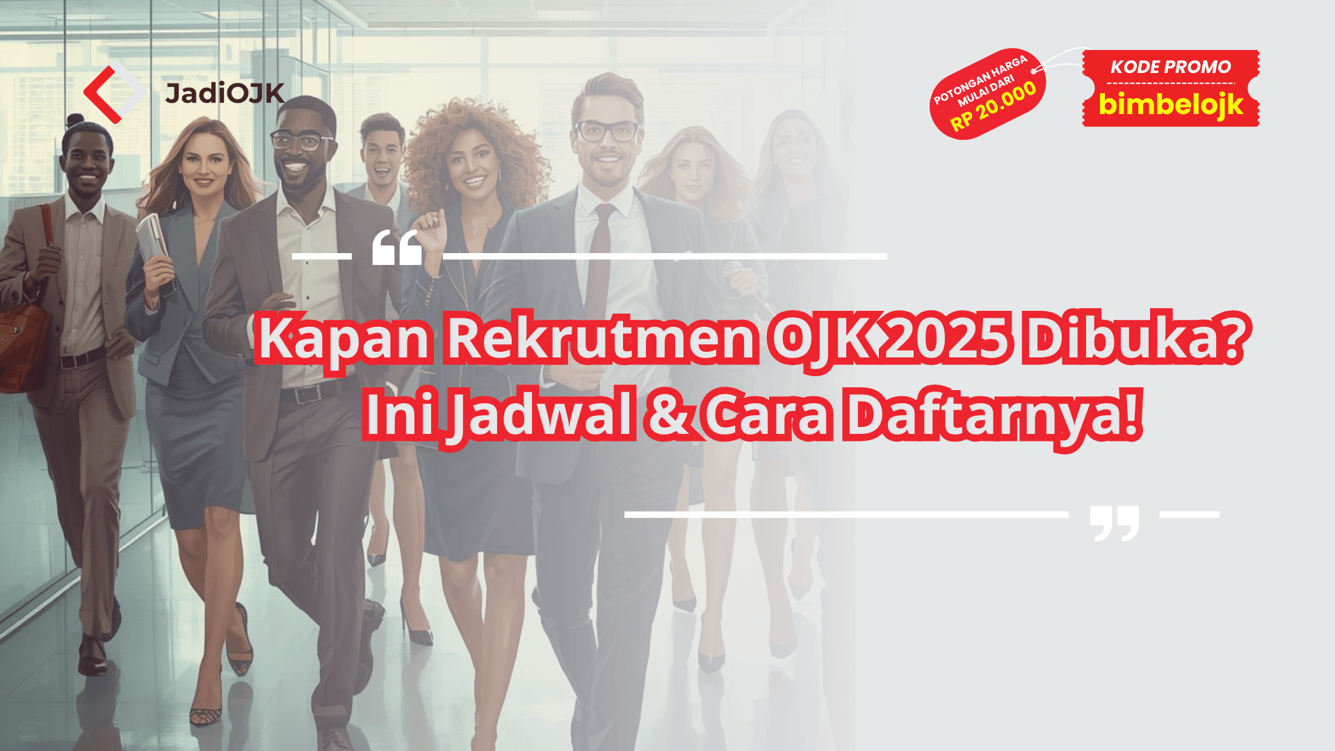 Kapan Rekrutmen OJK 2025