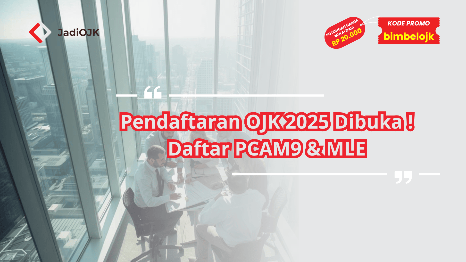 Pendaftaran OJK 2025 Dibuka