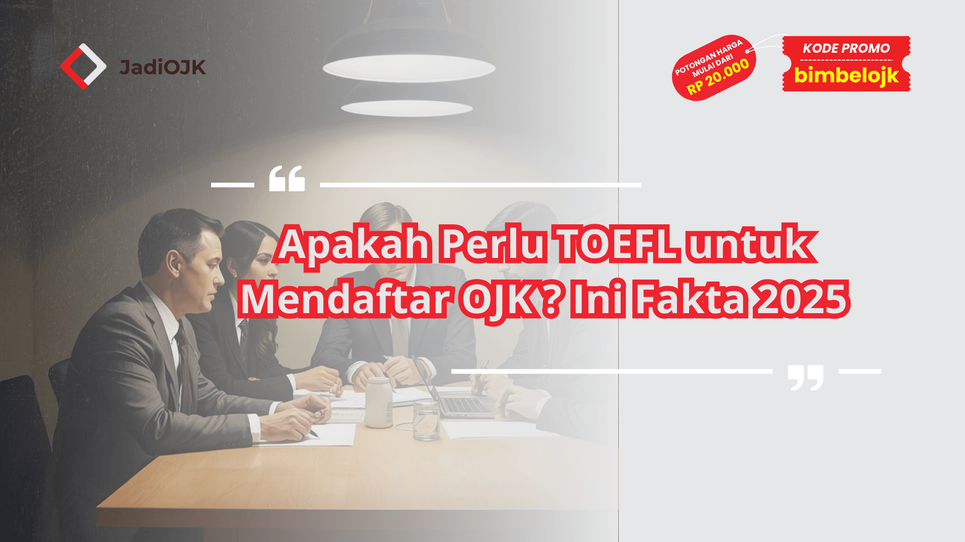 Apakah Perlu TOEFL untuk Mendaftar OJK