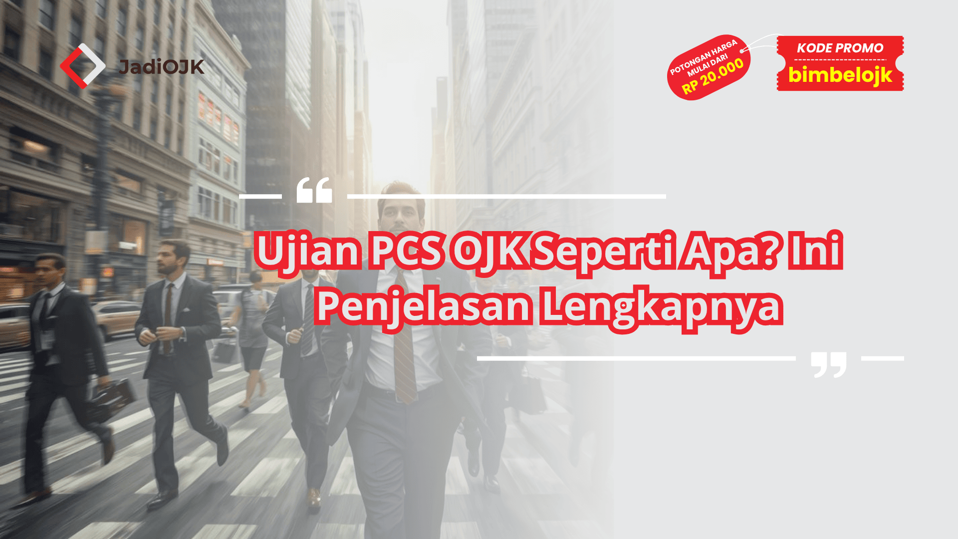 Ujian PCS OJK seperti apa