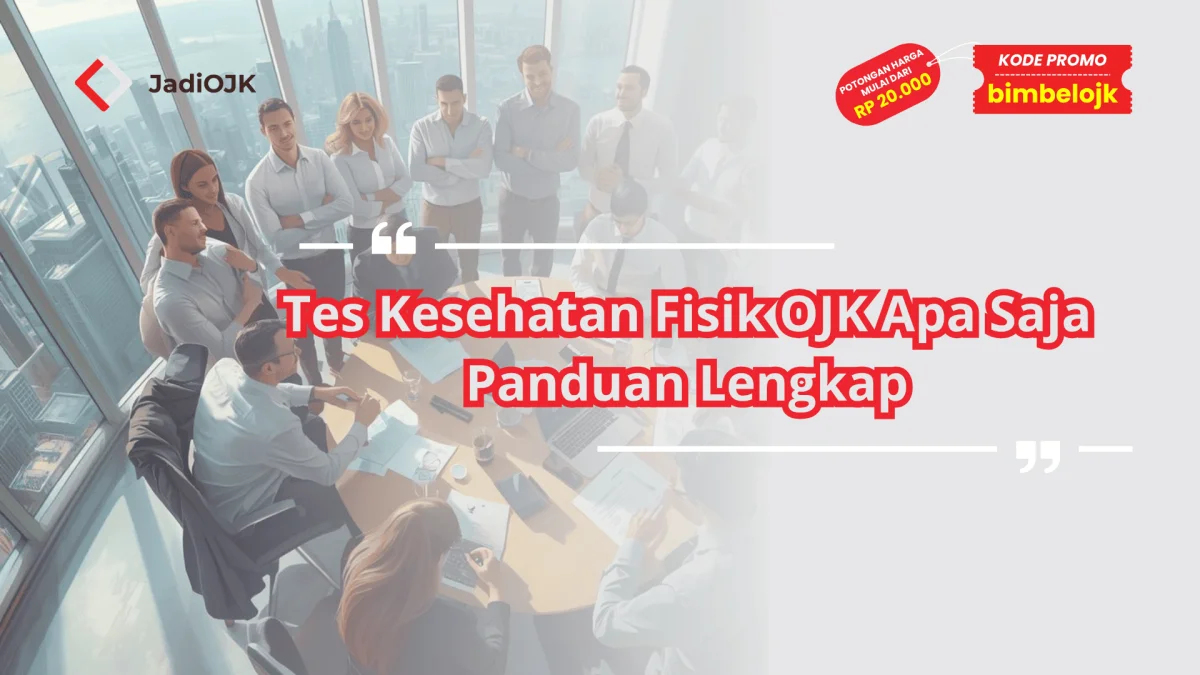 Tes kesehatan fisik OJK apa saja
