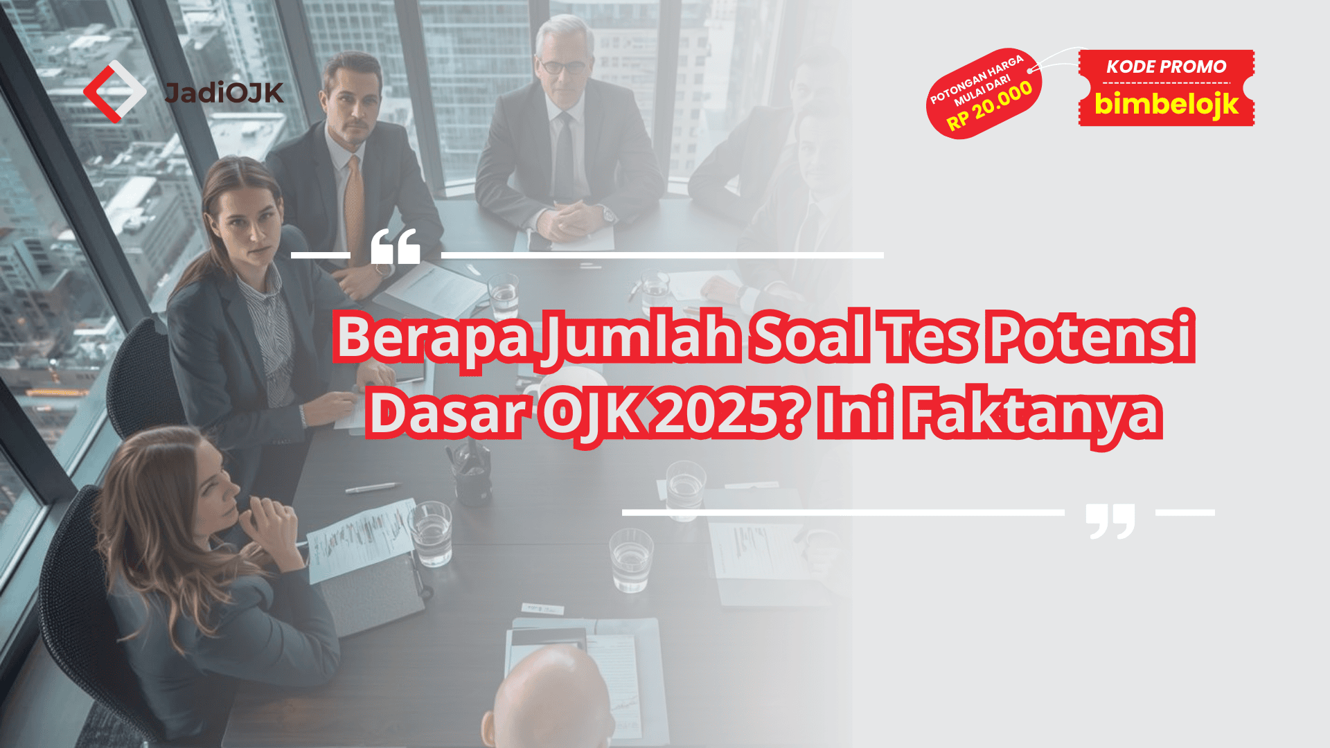 Berapa Jumlah Soal Tes Potensi Dasar OJK