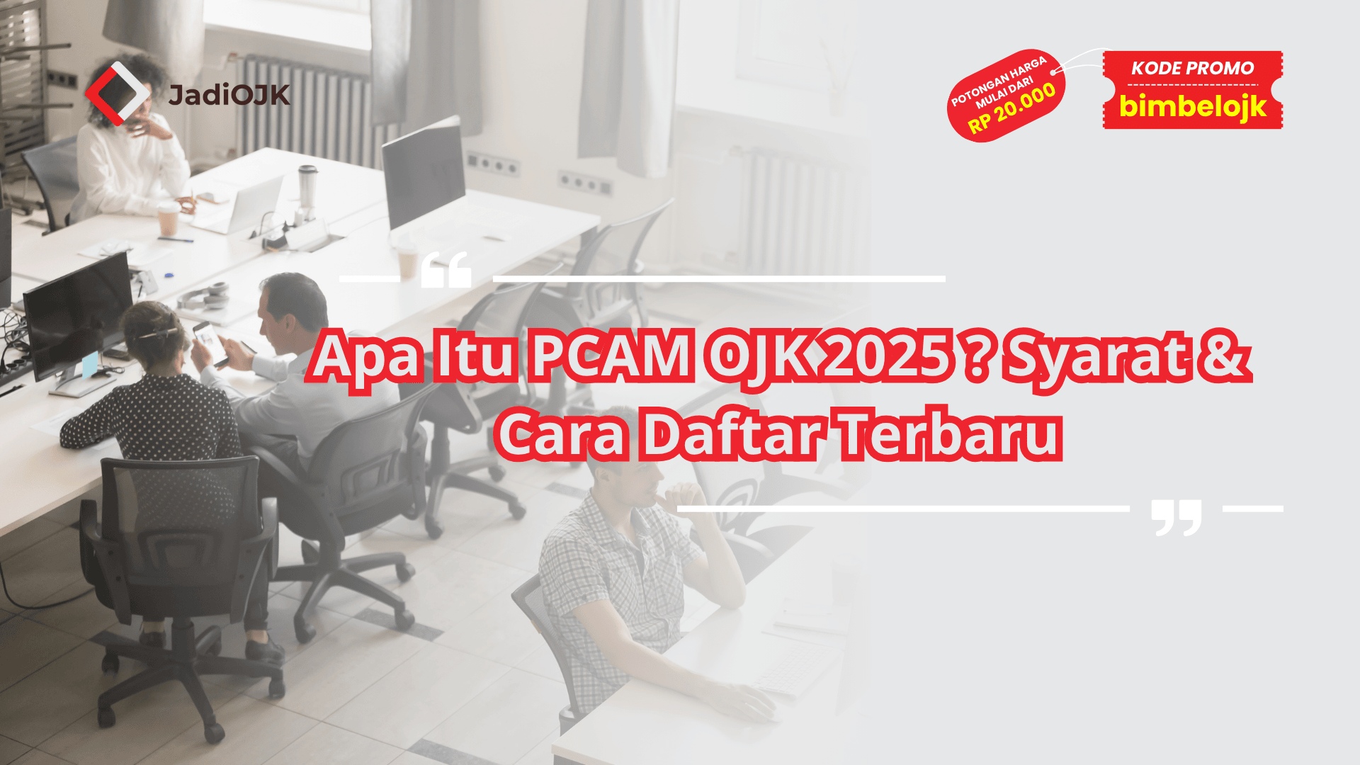 Apa Itu PCAM OJK 2025