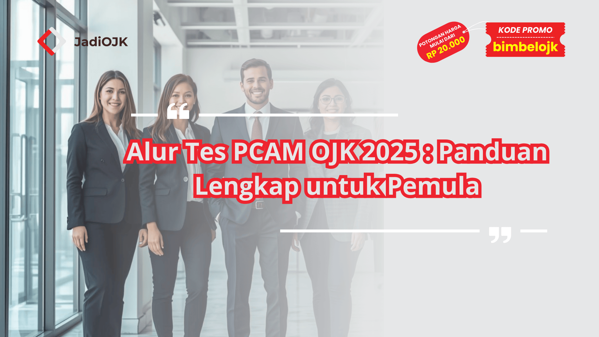Alur Tes PCAM OJK 2025