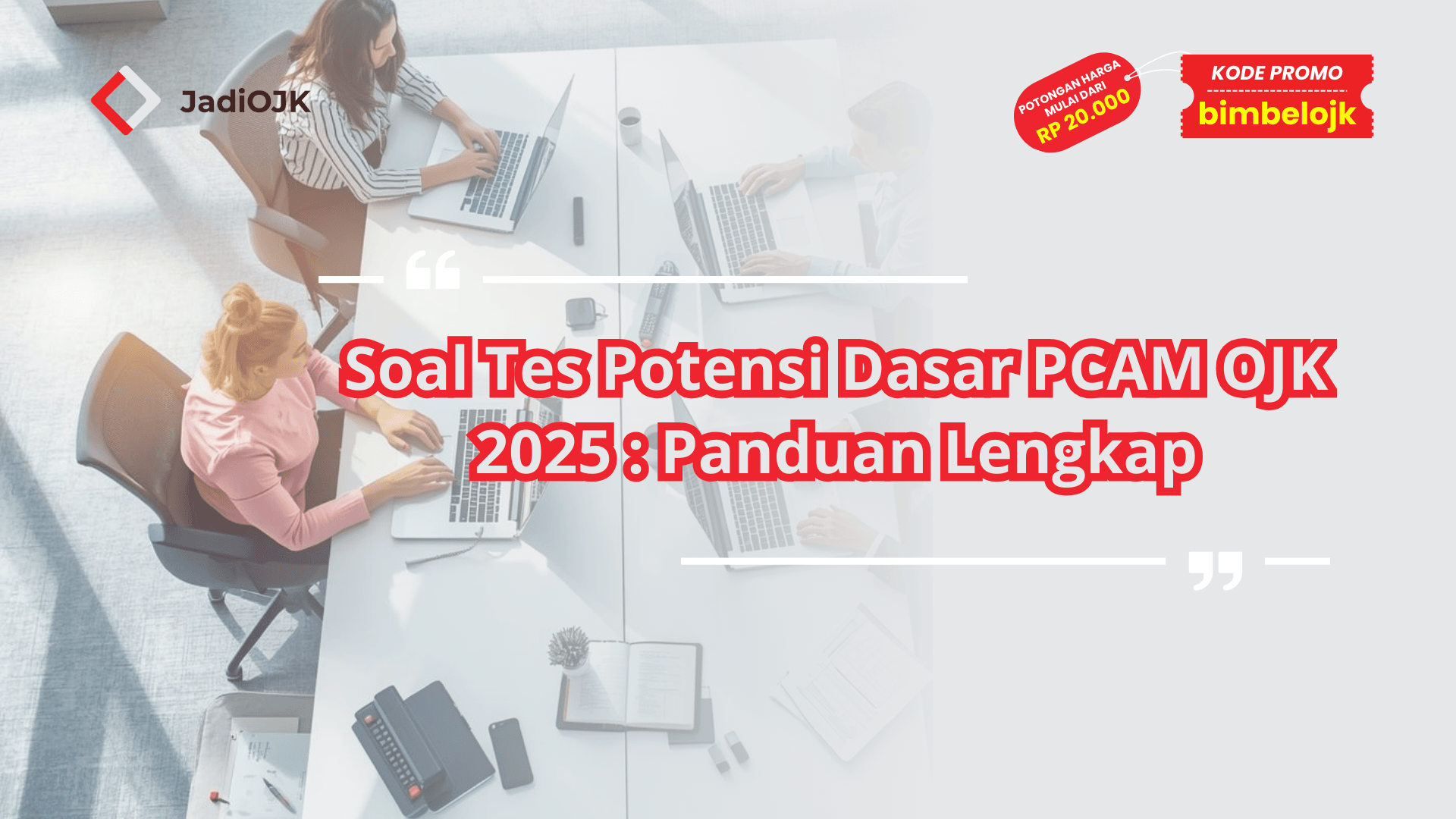 Soal Tes Potensi Dasar PCAM OJK